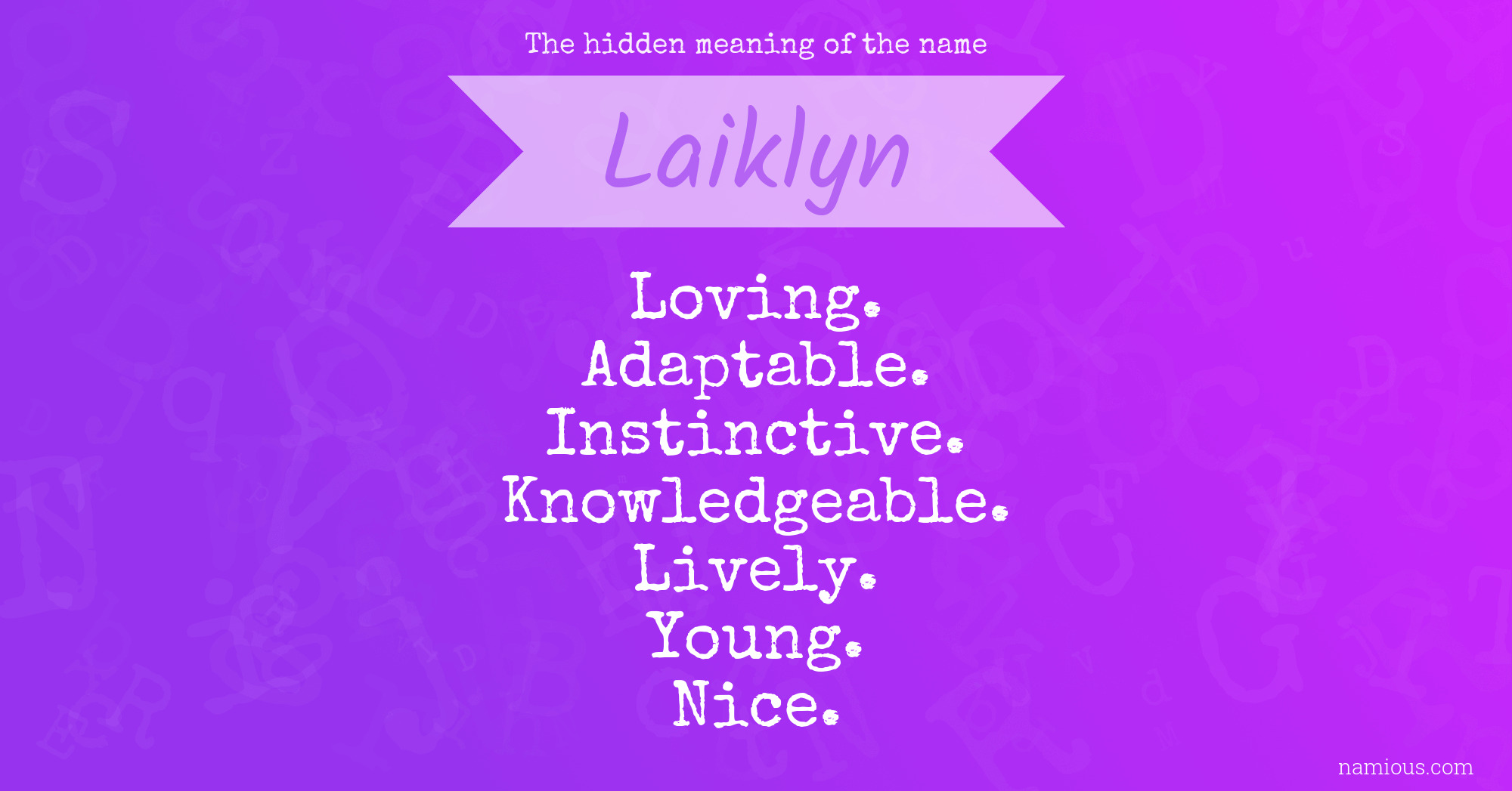 The hidden meaning of the name Laiklyn