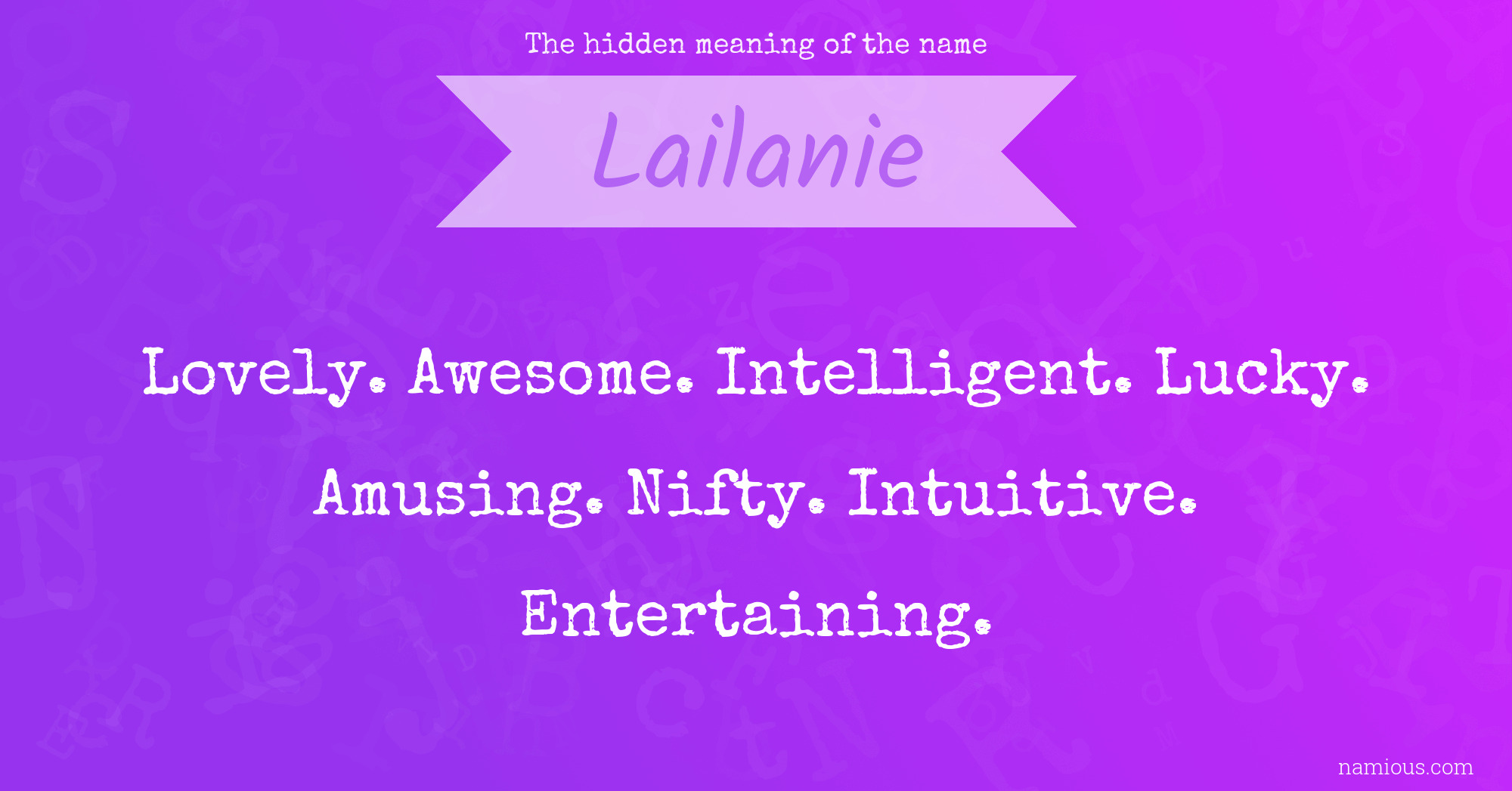 The hidden meaning of the name Lailanie