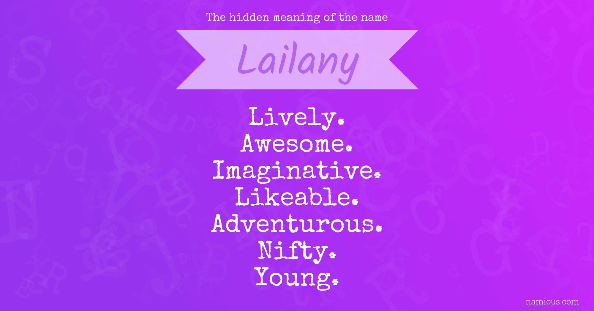 The hidden meaning of the name Lailany