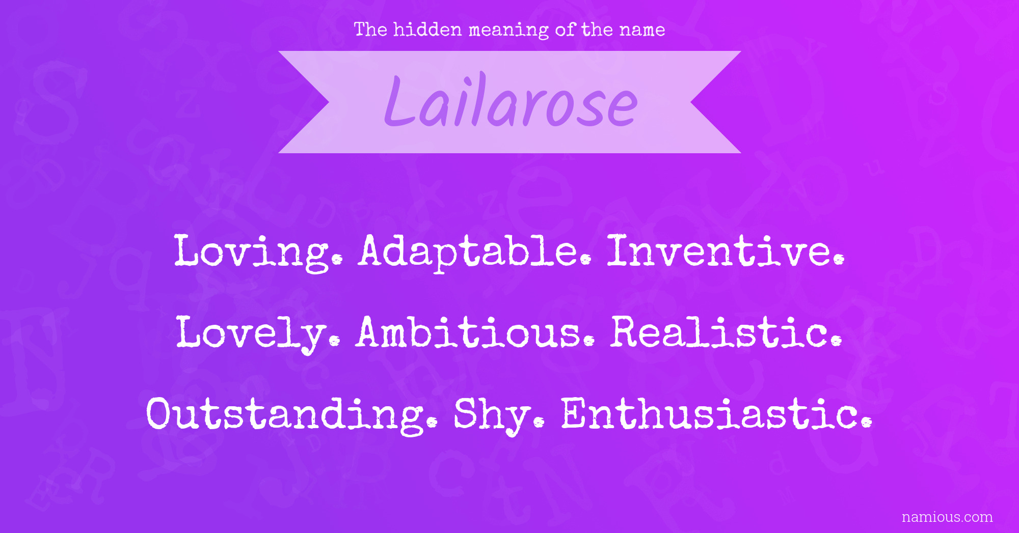 The hidden meaning of the name Lailarose