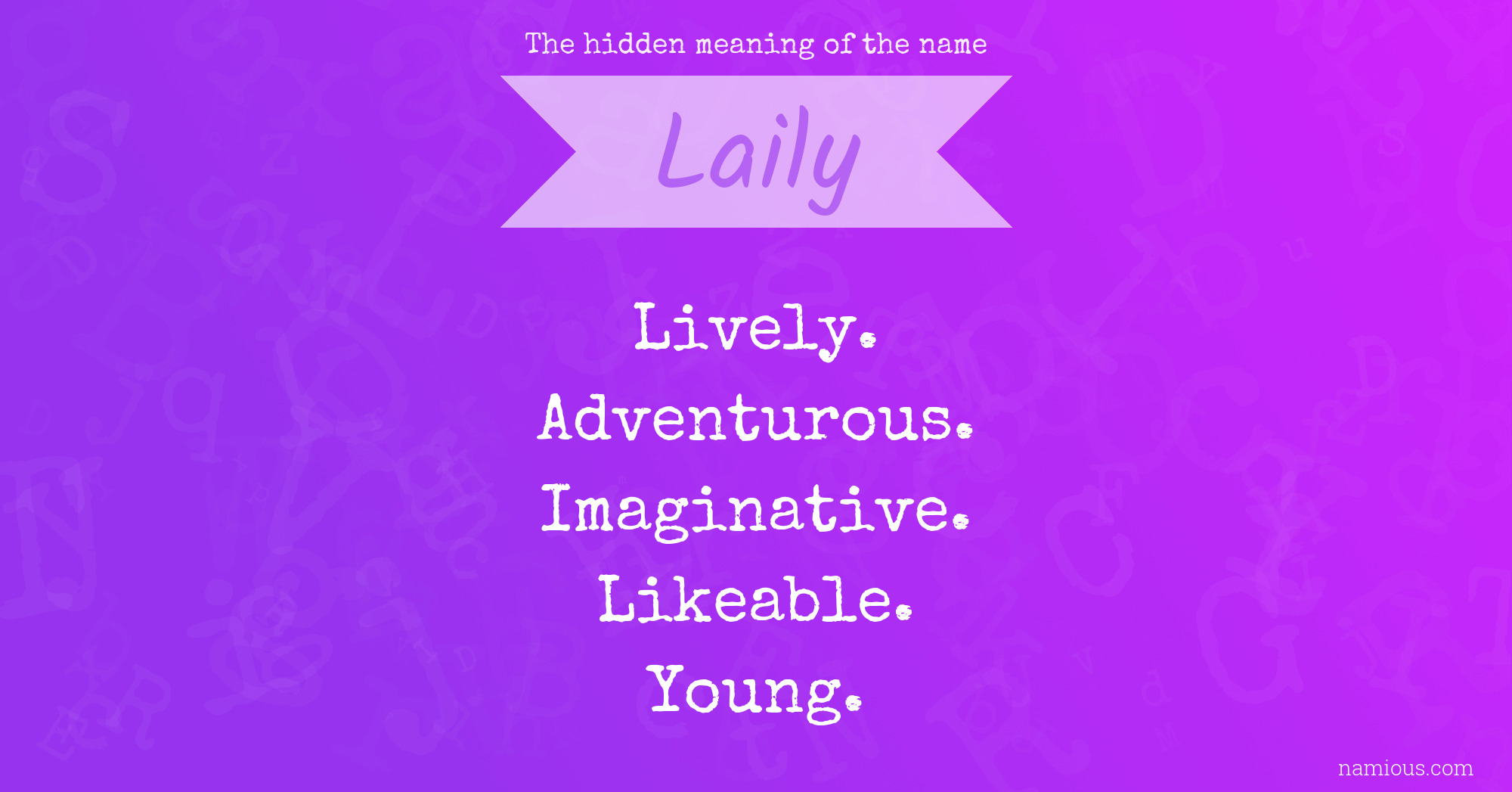 The hidden meaning of the name Laily