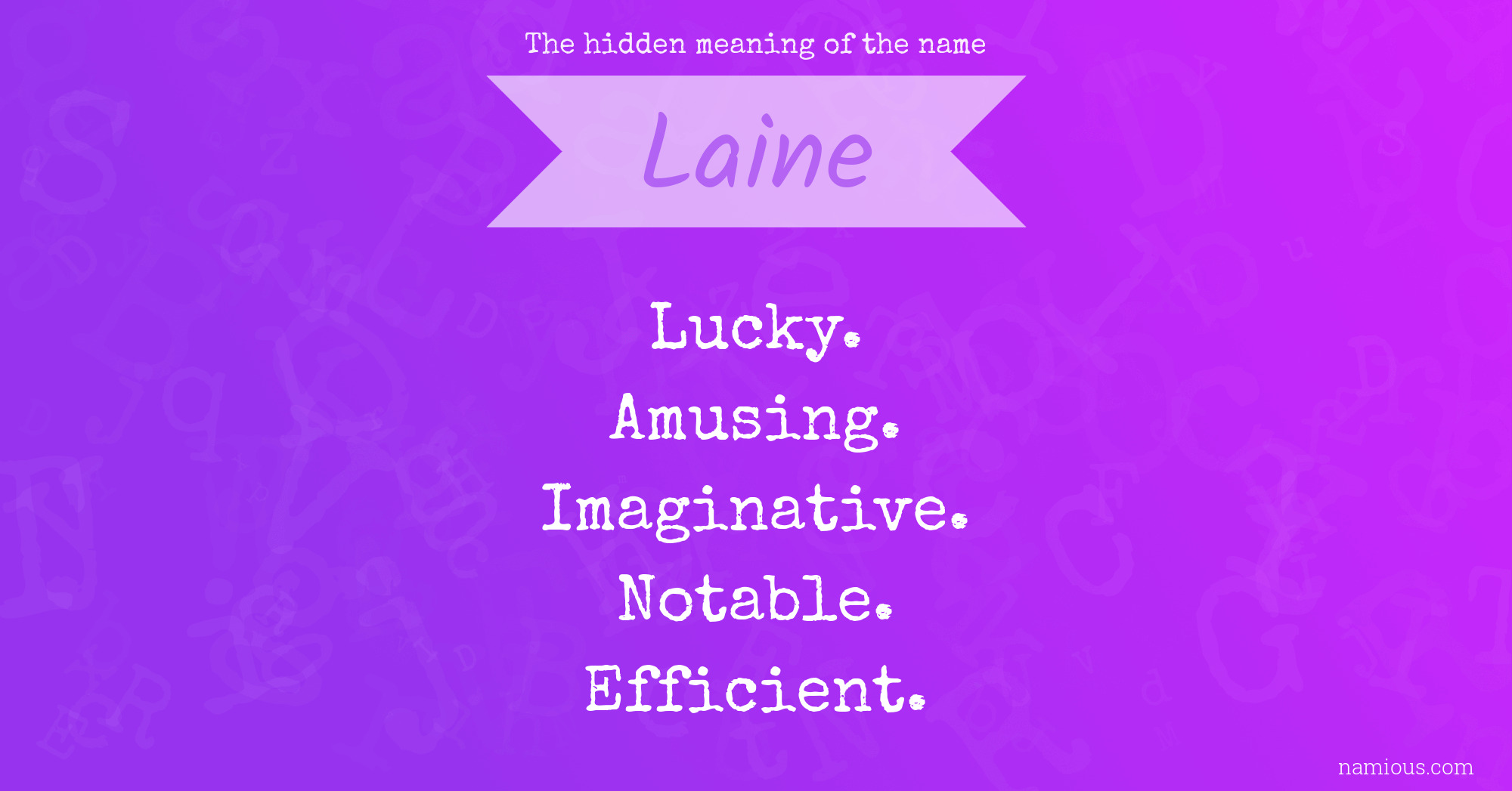 The hidden meaning of the name Laine