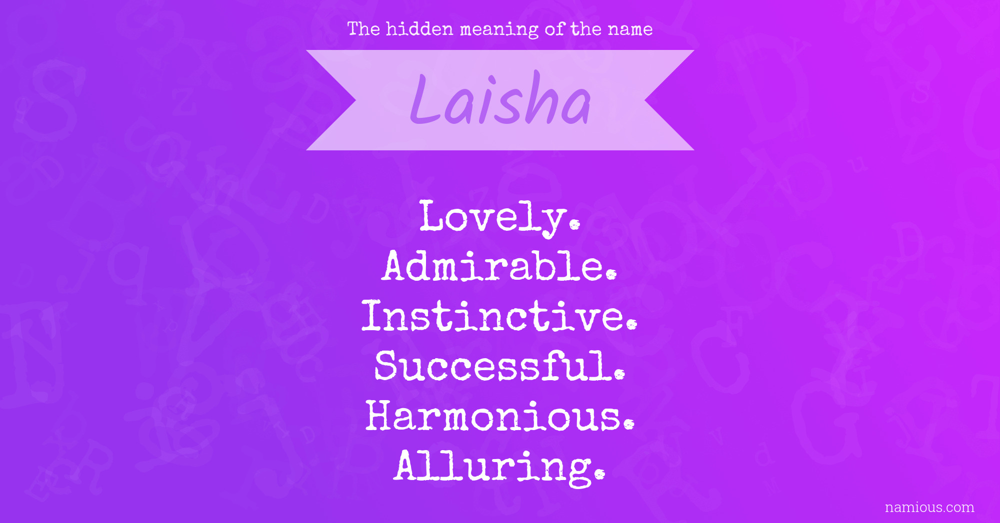 The hidden meaning of the name Laisha