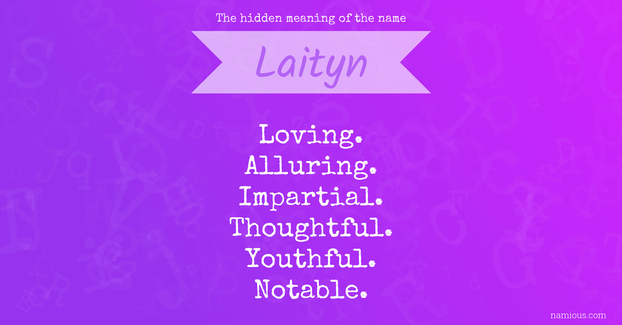 The hidden meaning of the name Laityn