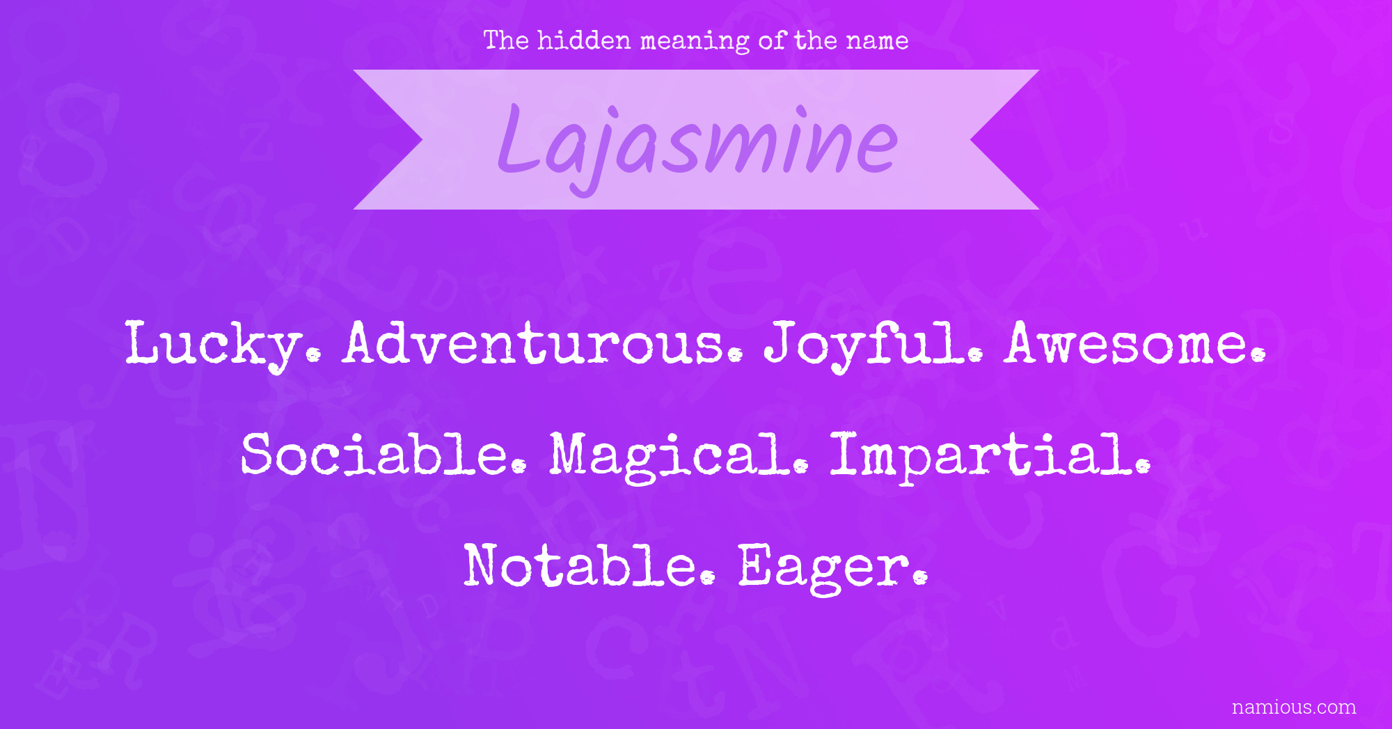 The hidden meaning of the name Lajasmine