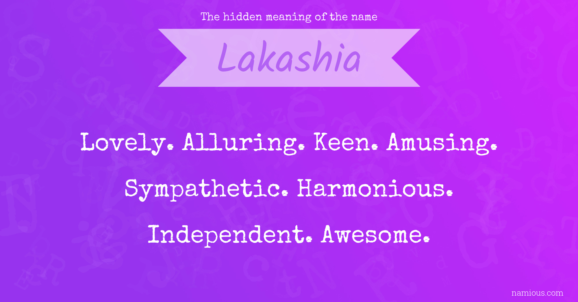 The hidden meaning of the name Lakashia