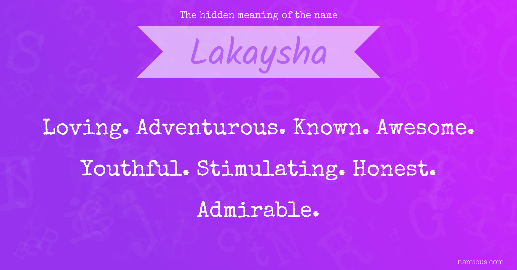 The hidden meaning of the name Lakaysha