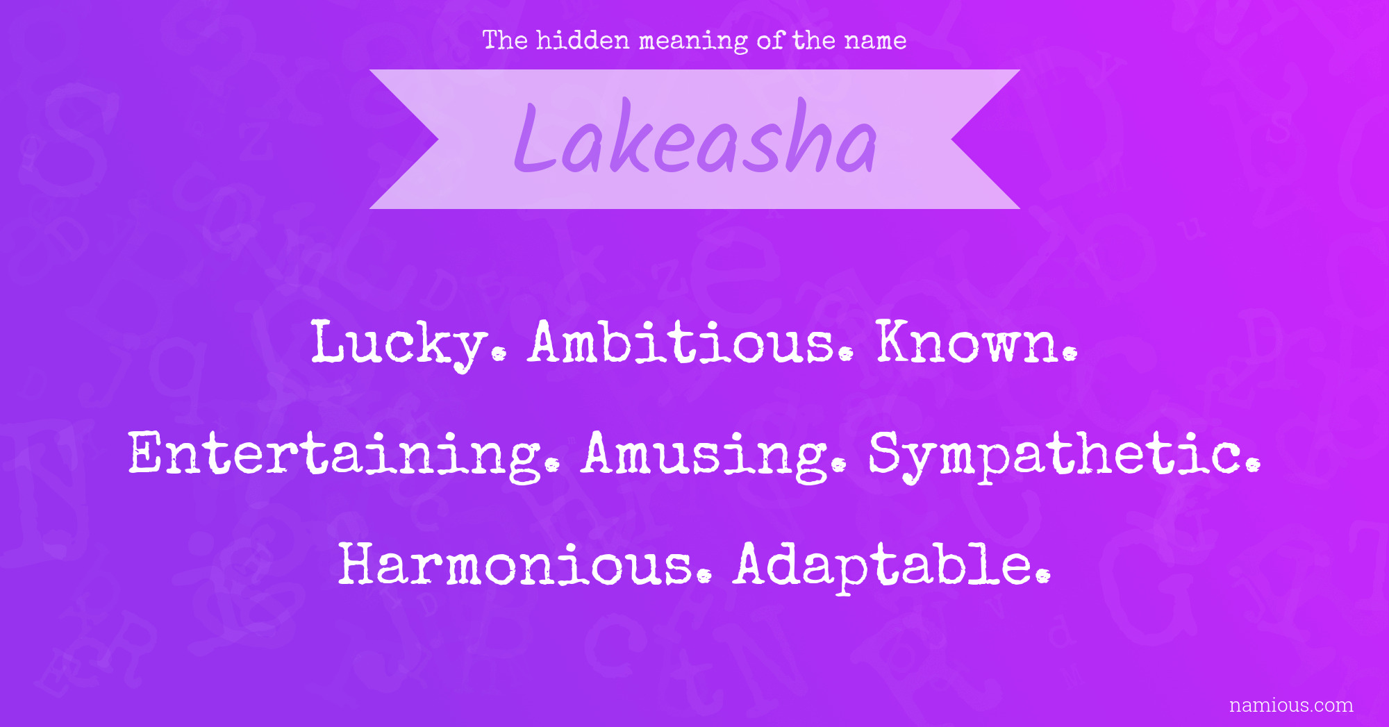 The hidden meaning of the name Lakeasha