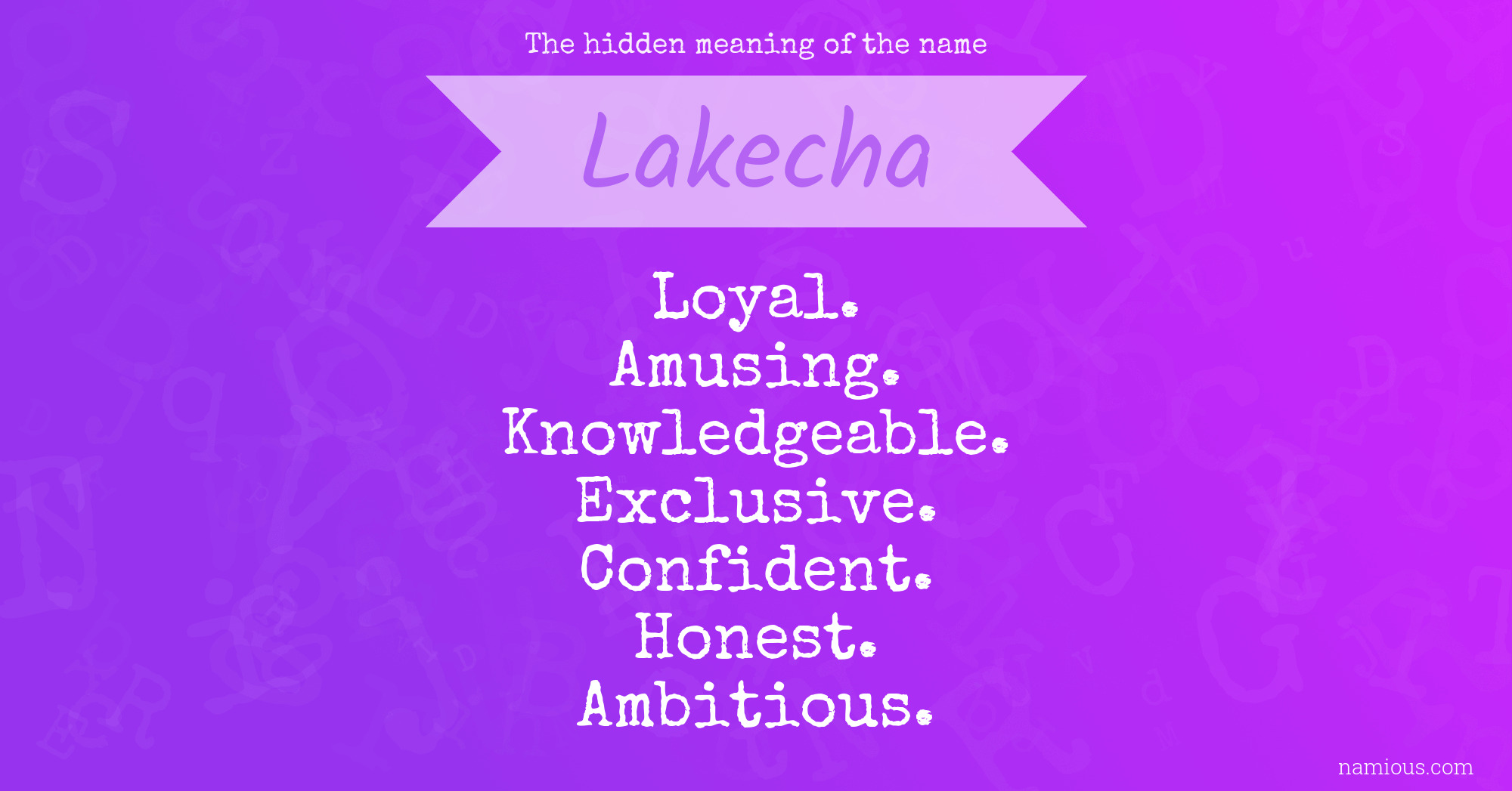 The hidden meaning of the name Lakecha