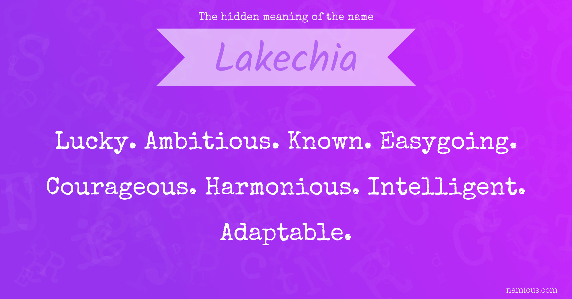 The hidden meaning of the name Lakechia