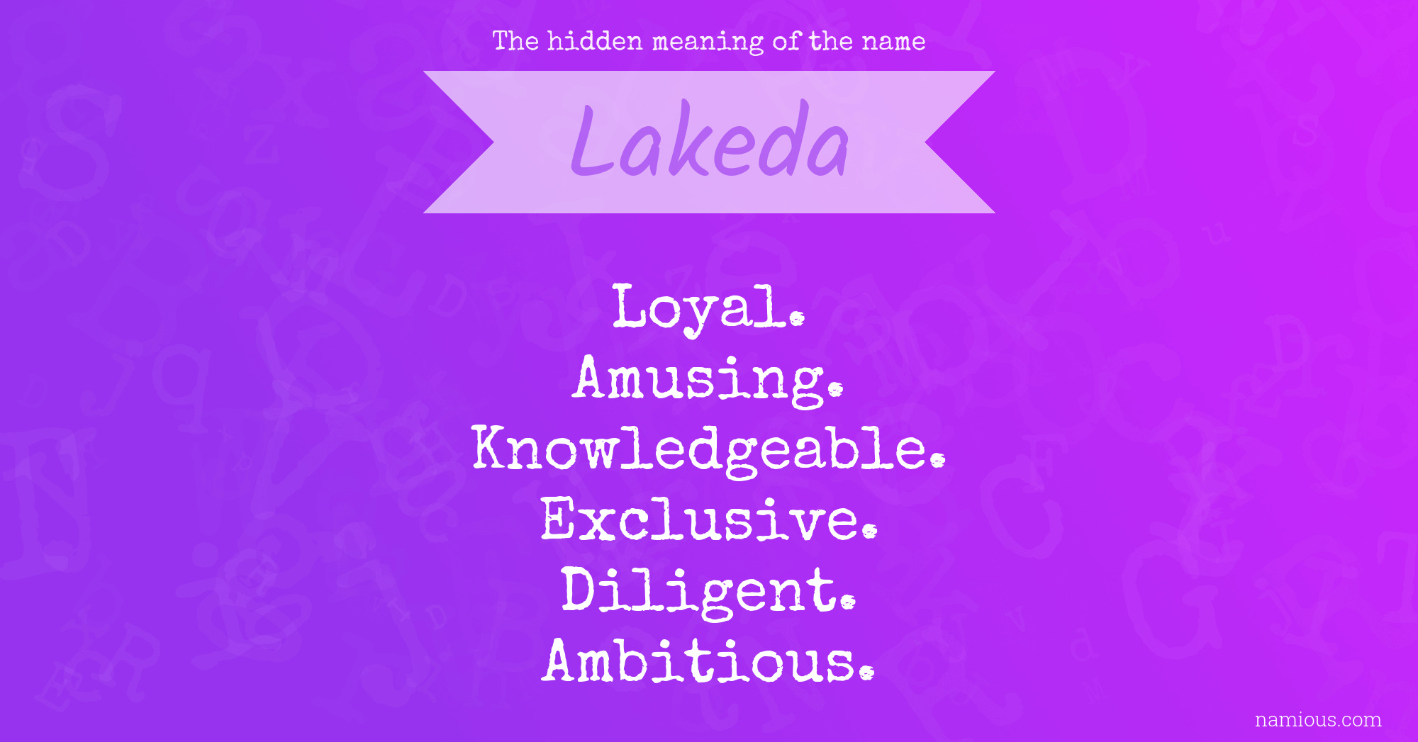 The hidden meaning of the name Lakeda