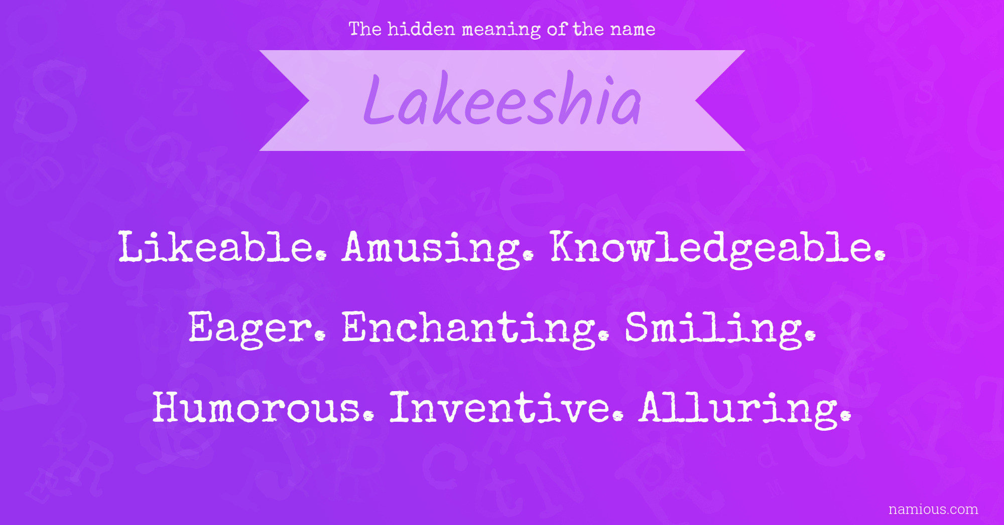 The hidden meaning of the name Lakeeshia