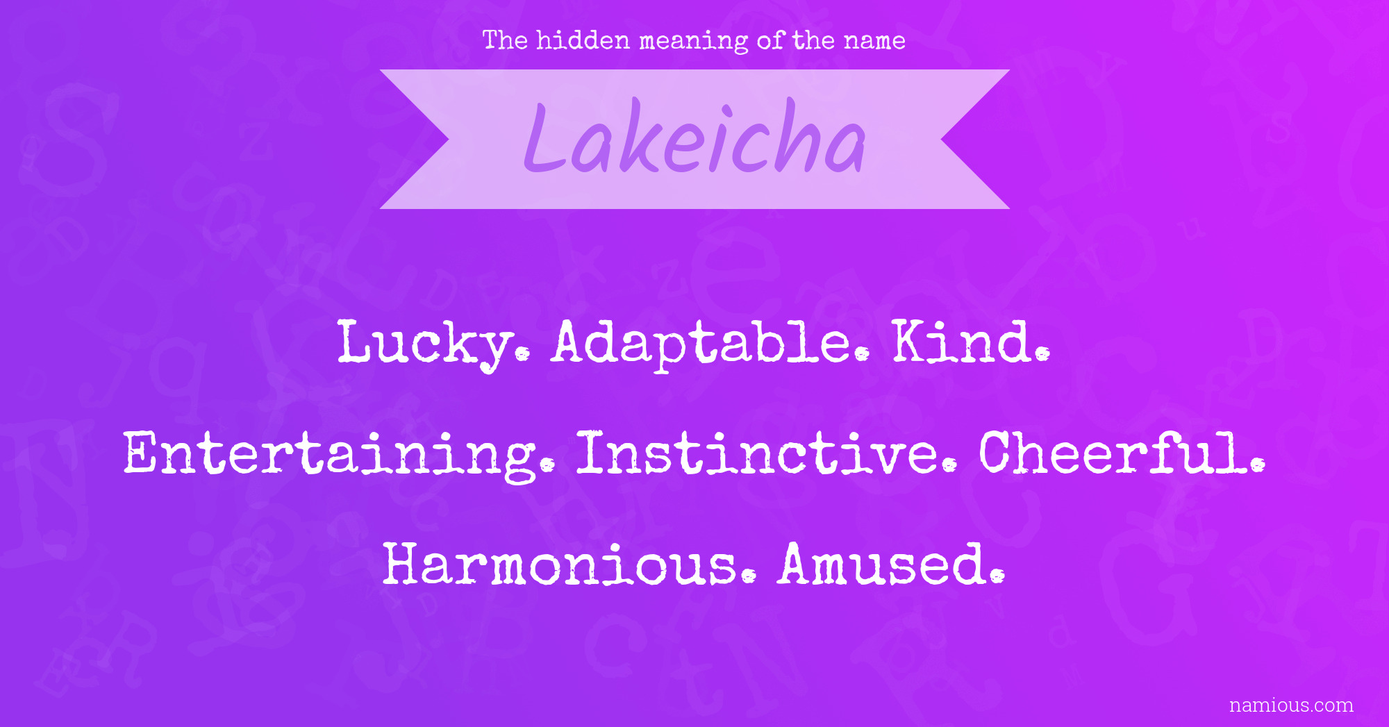 The hidden meaning of the name Lakeicha