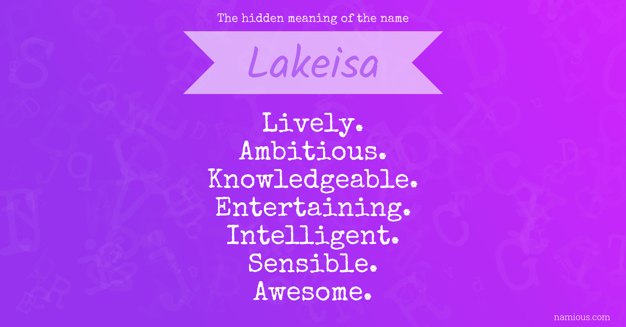 The hidden meaning of the name Lakeisa