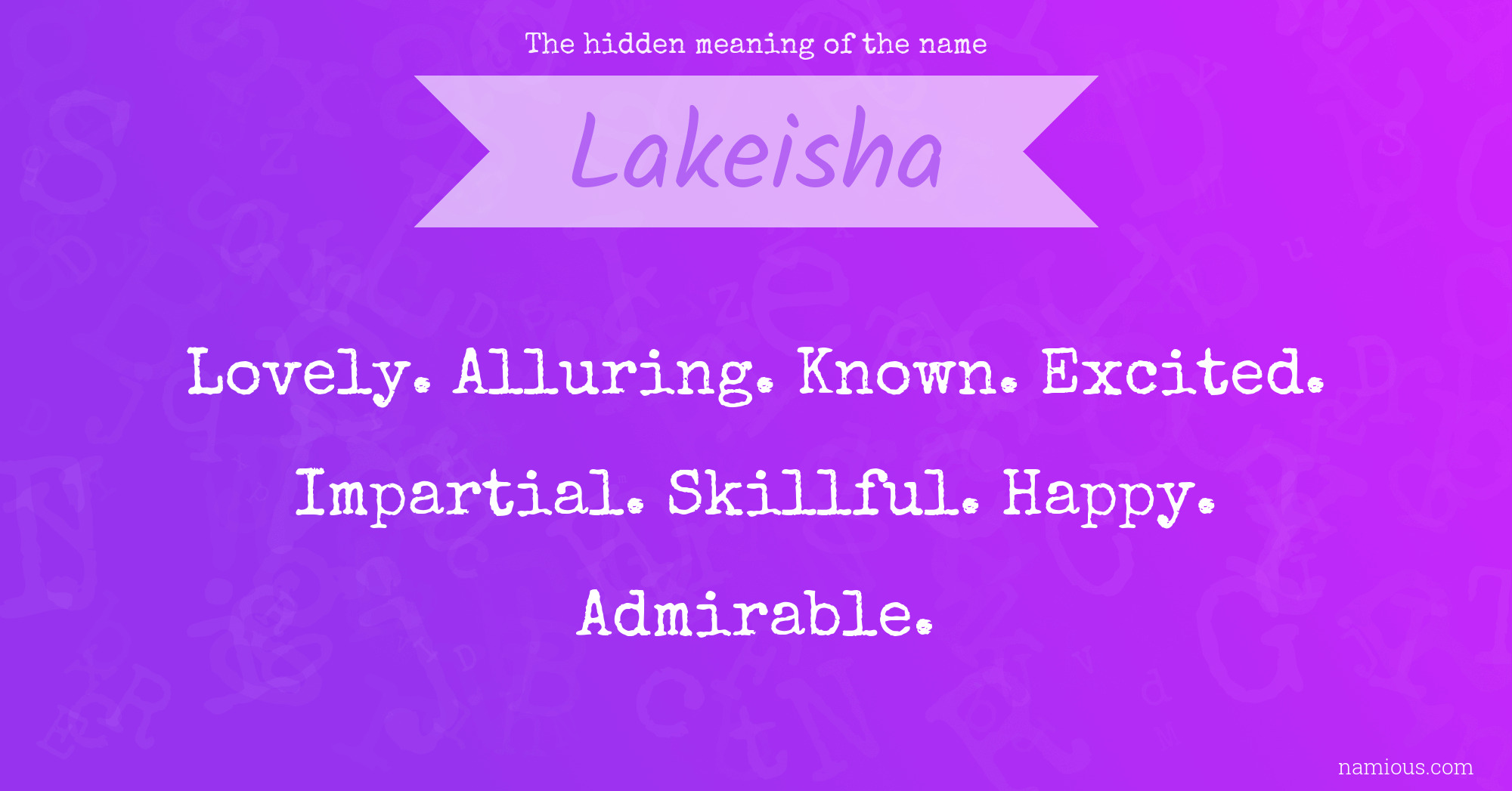 The hidden meaning of the name Lakeisha