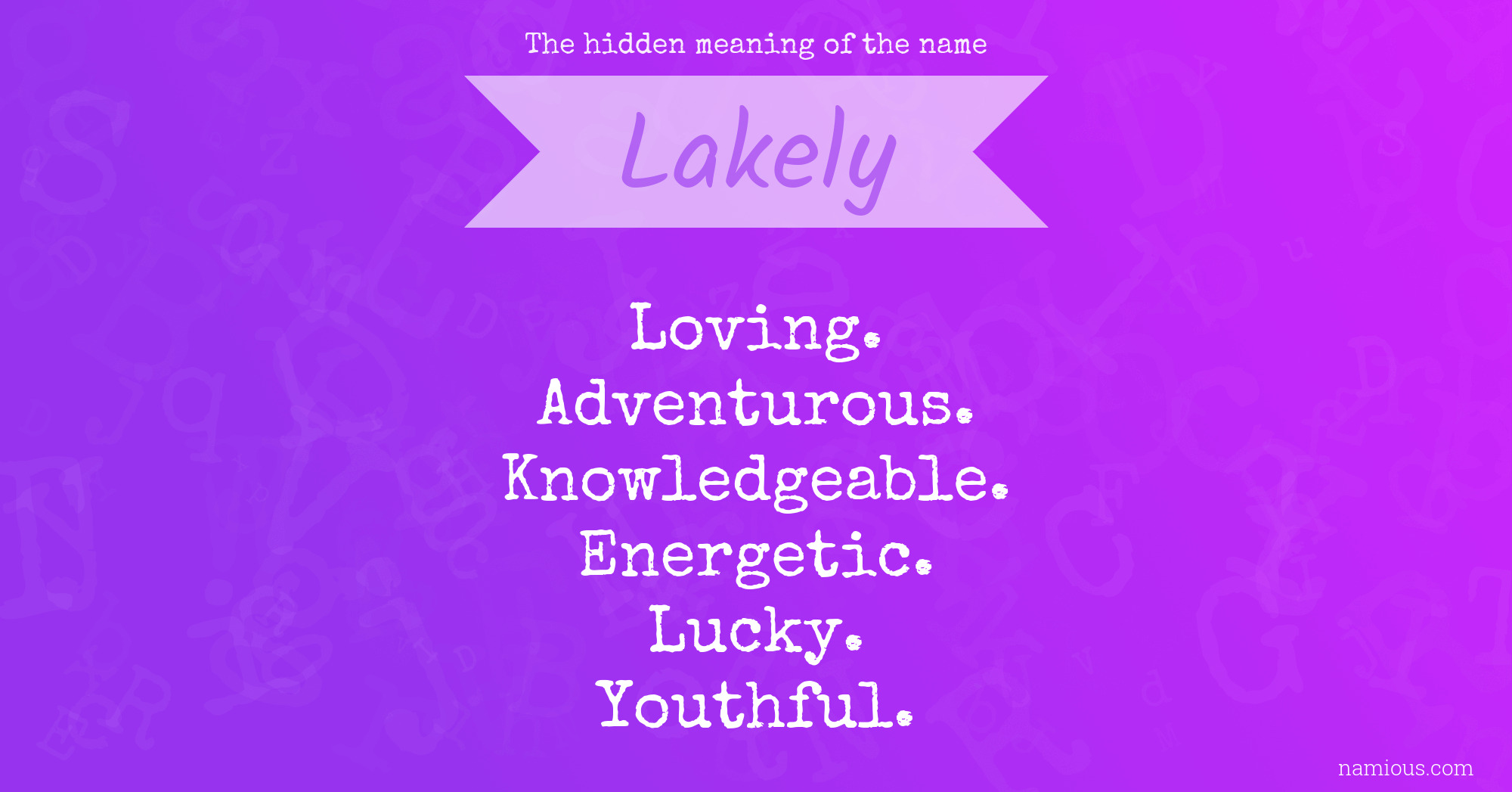 The hidden meaning of the name Lakely