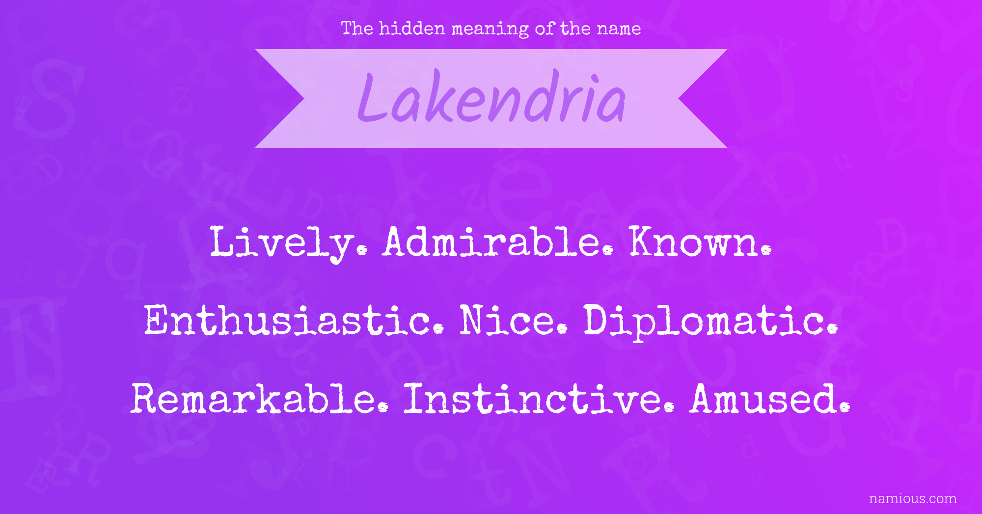 The hidden meaning of the name Lakendria