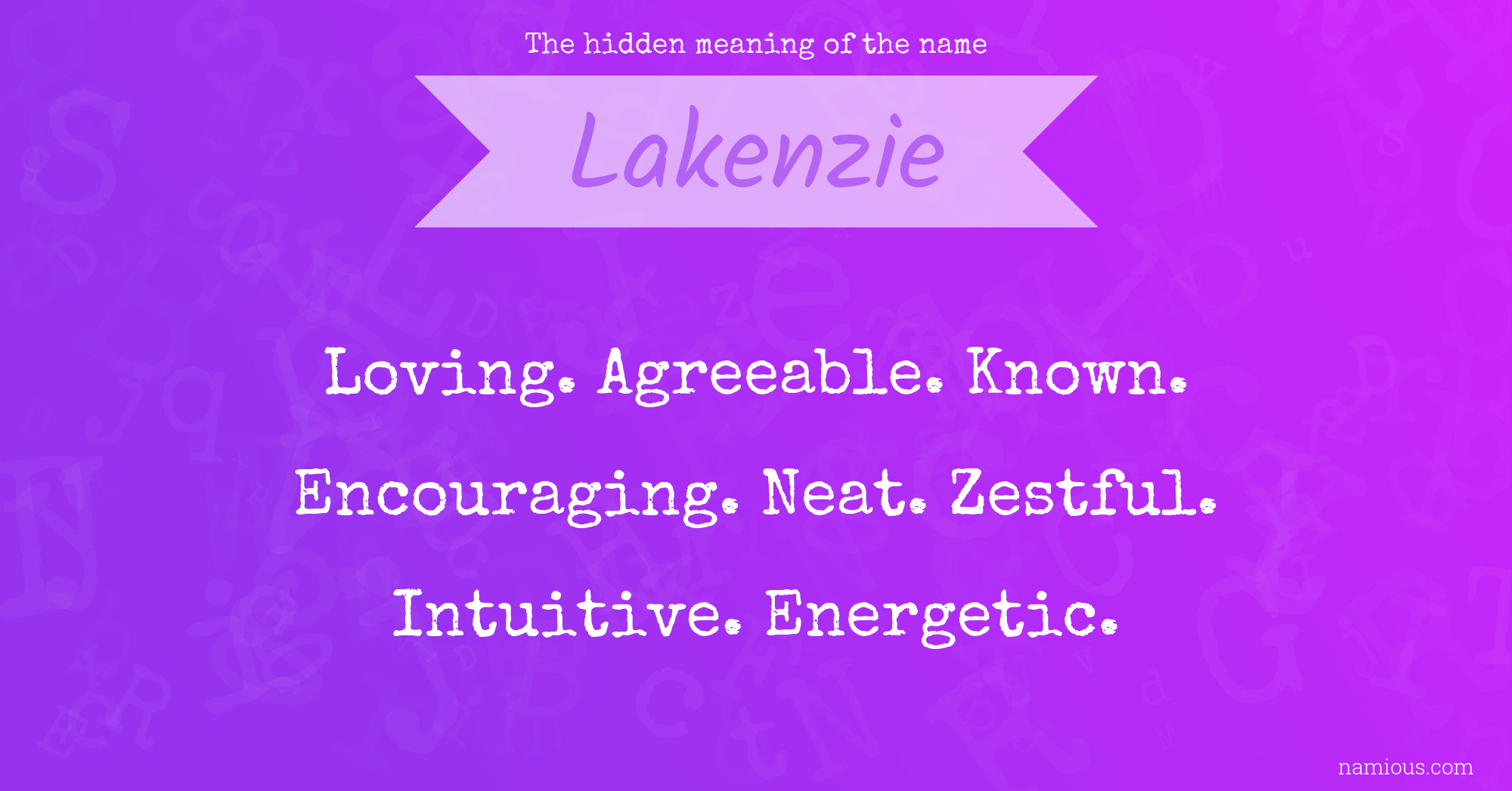 The hidden meaning of the name Lakenzie