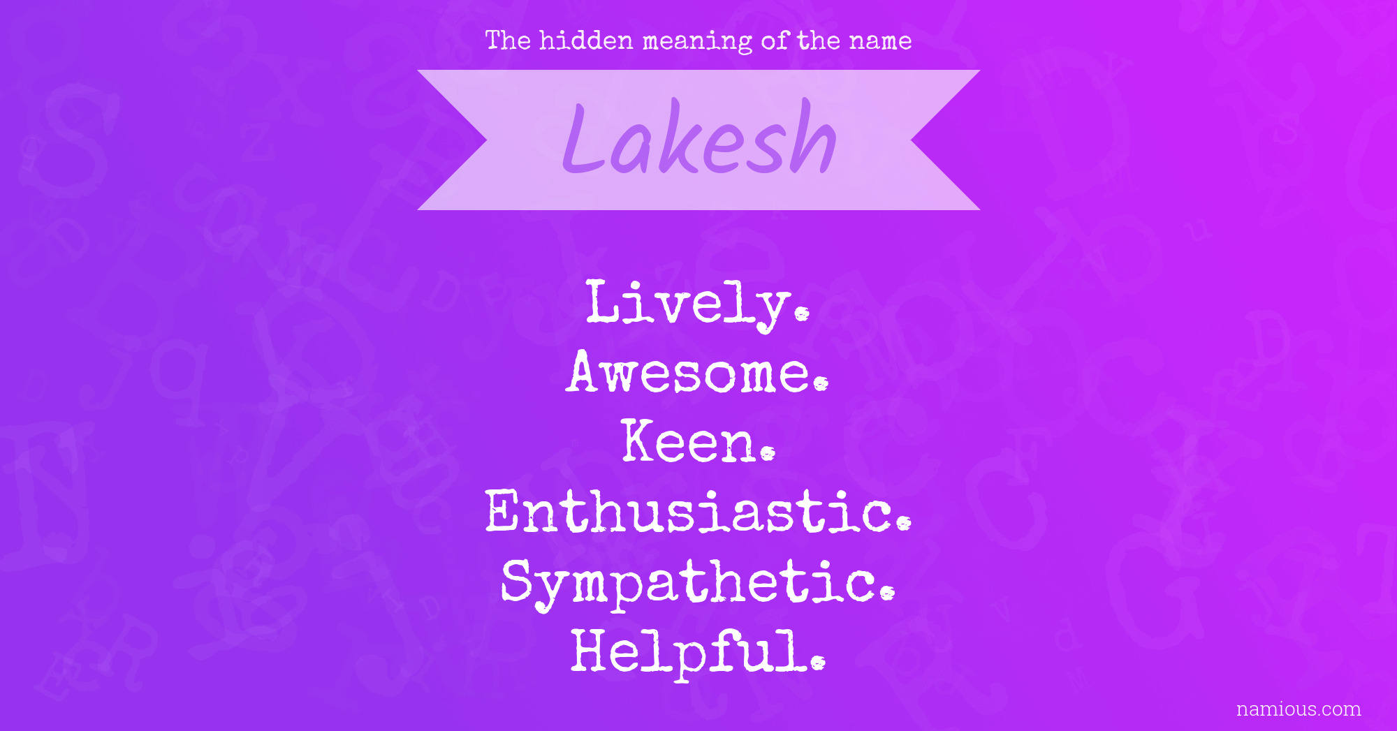 The hidden meaning of the name Lakesh