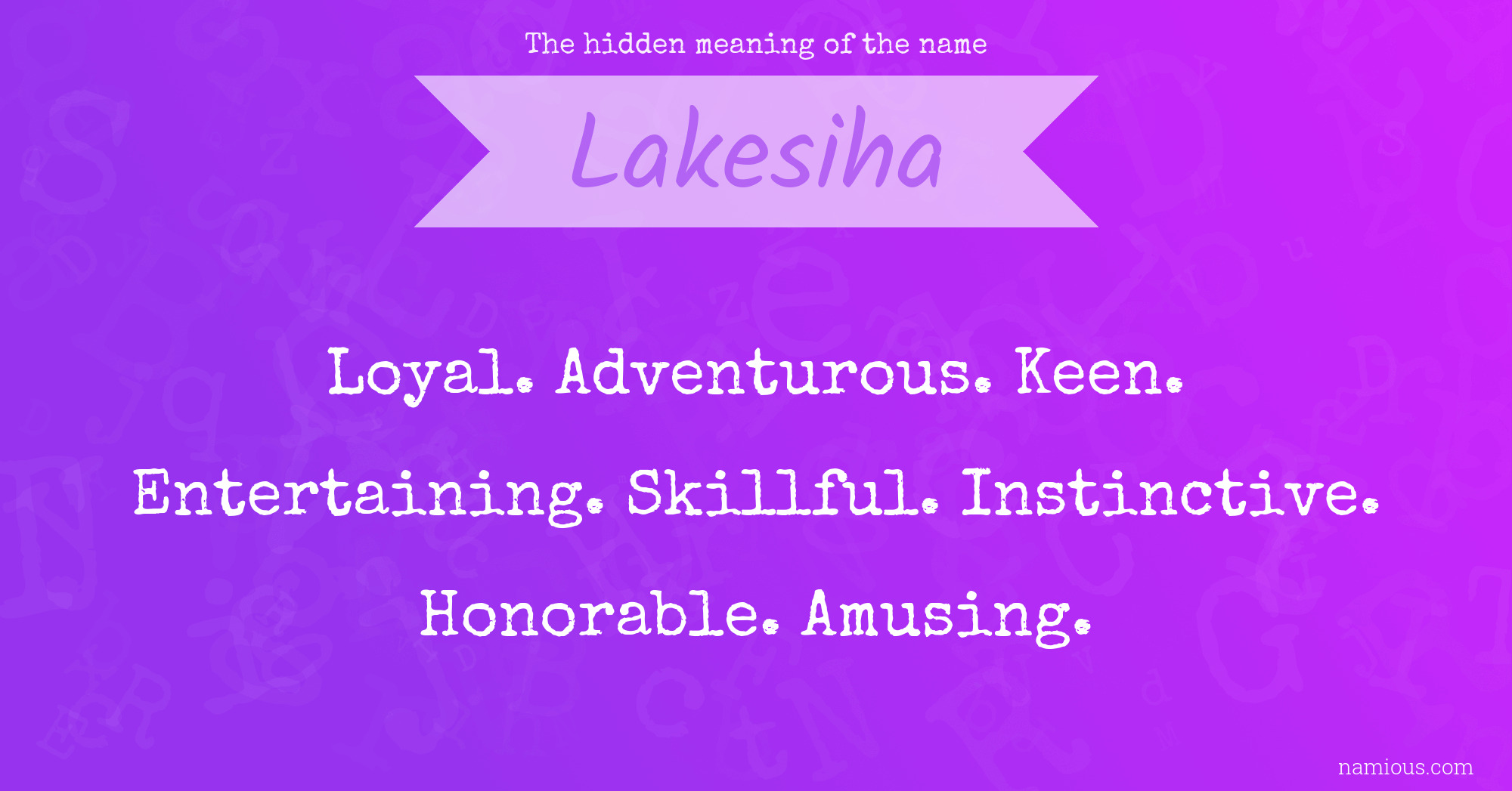 The hidden meaning of the name Lakesiha