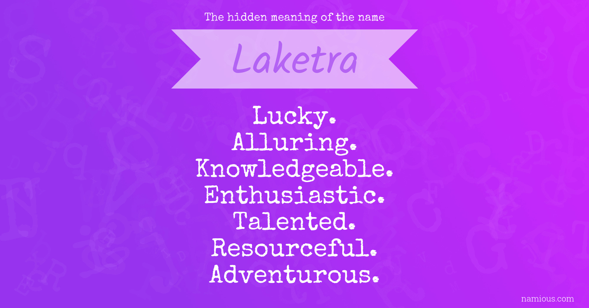 The hidden meaning of the name Laketra