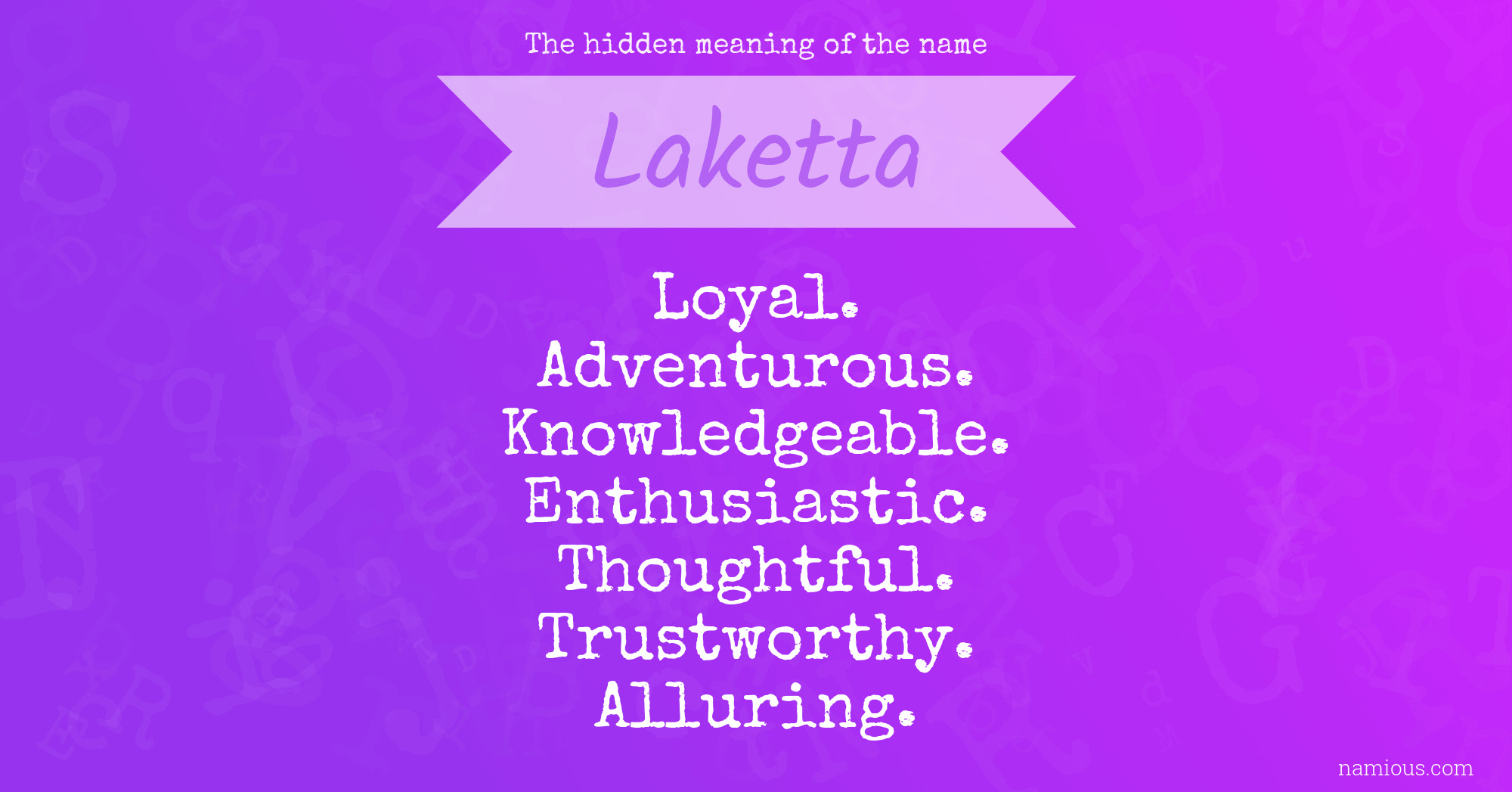 The hidden meaning of the name Laketta