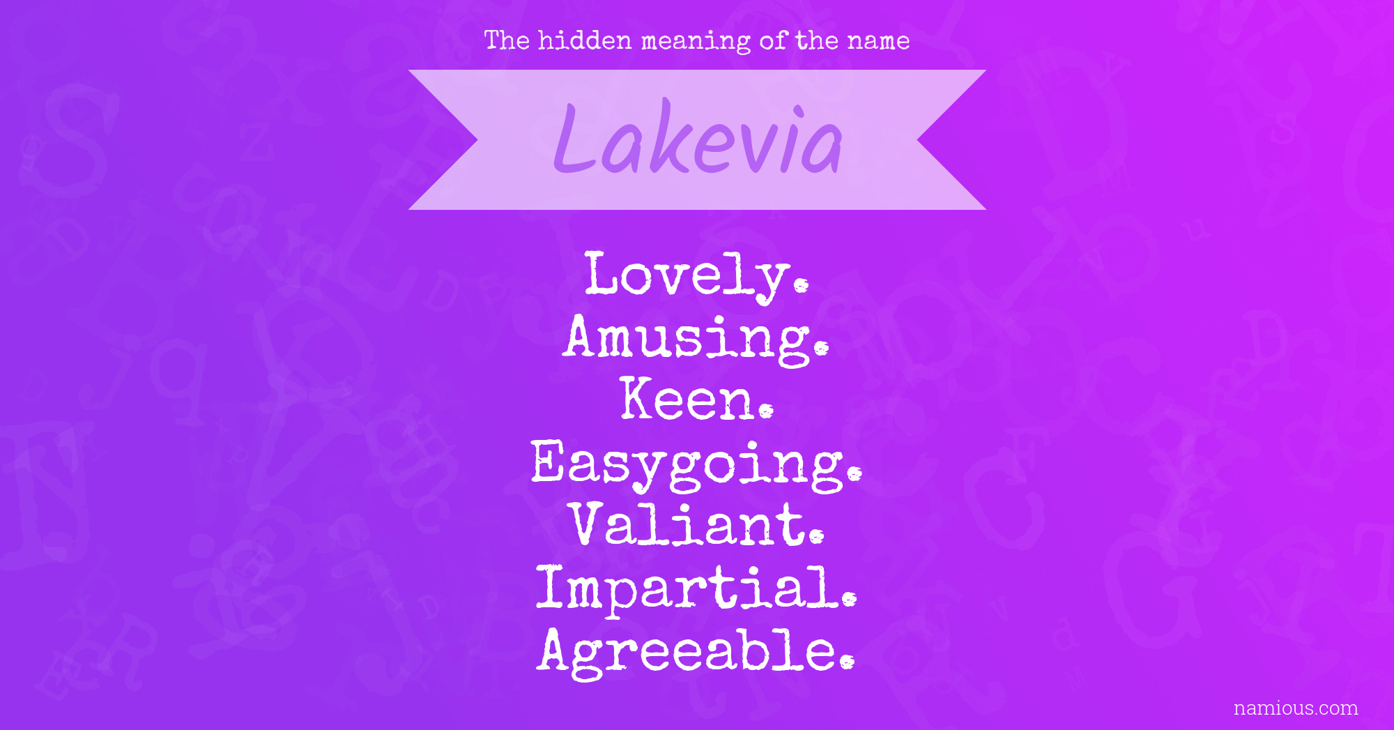 The hidden meaning of the name Lakevia