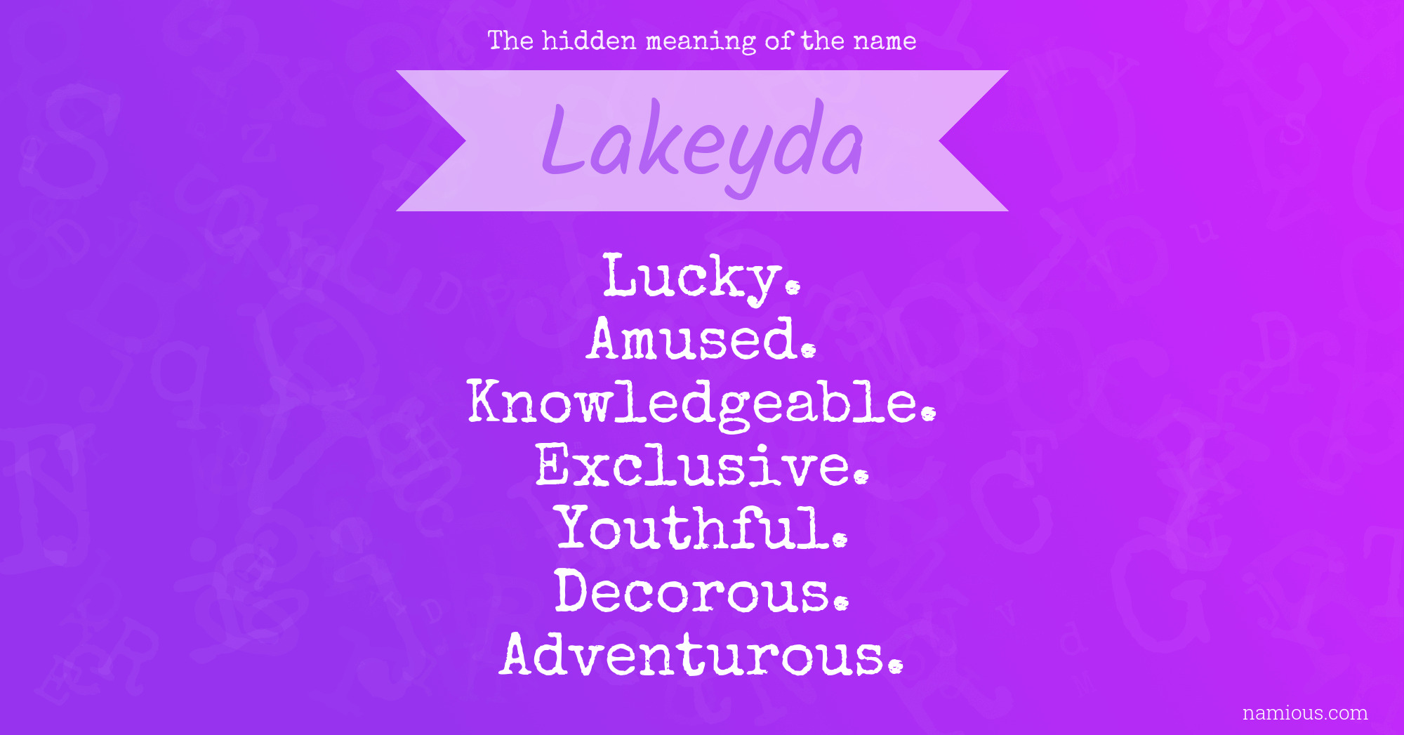 The hidden meaning of the name Lakeyda