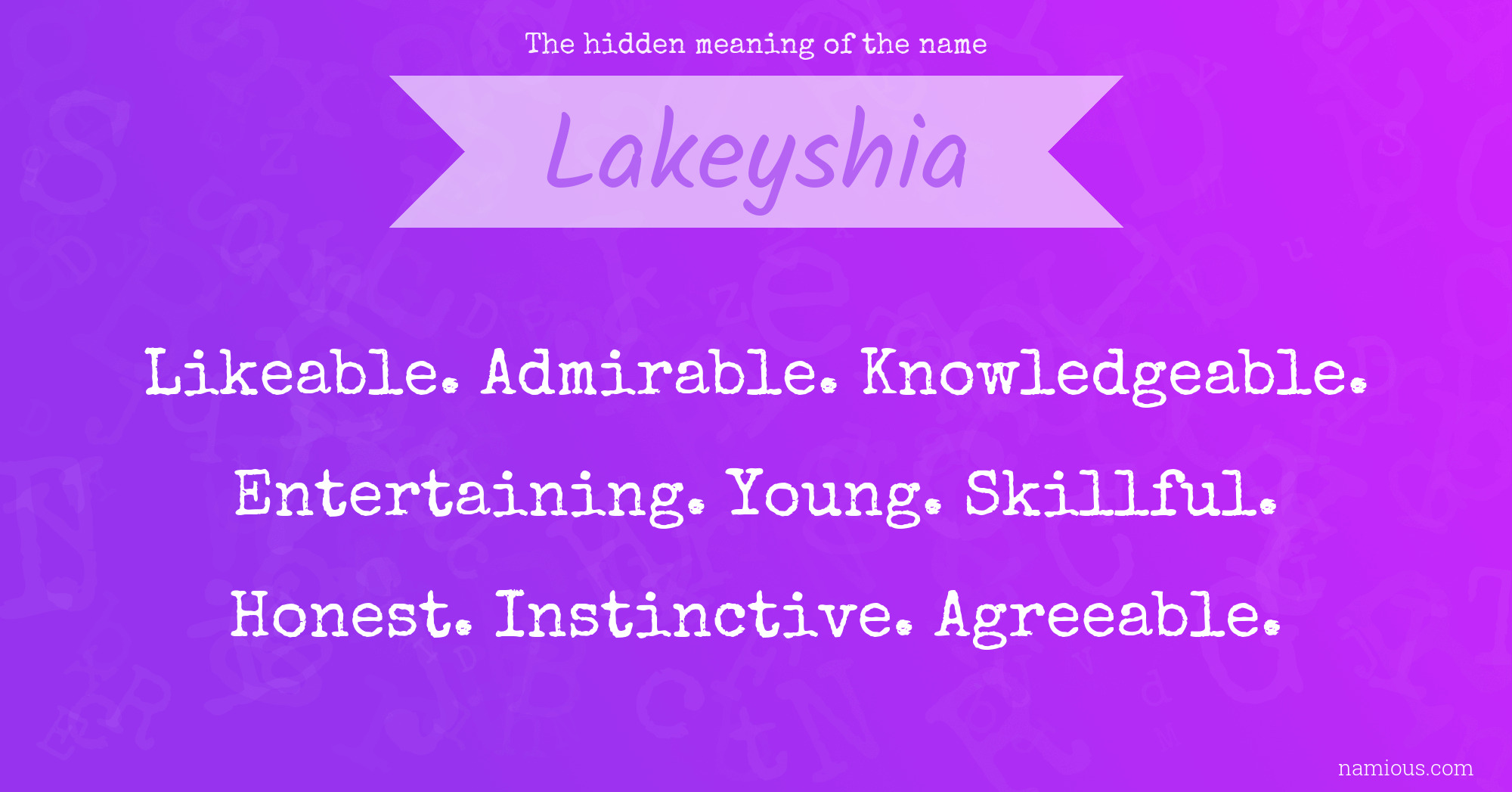 The hidden meaning of the name Lakeyshia