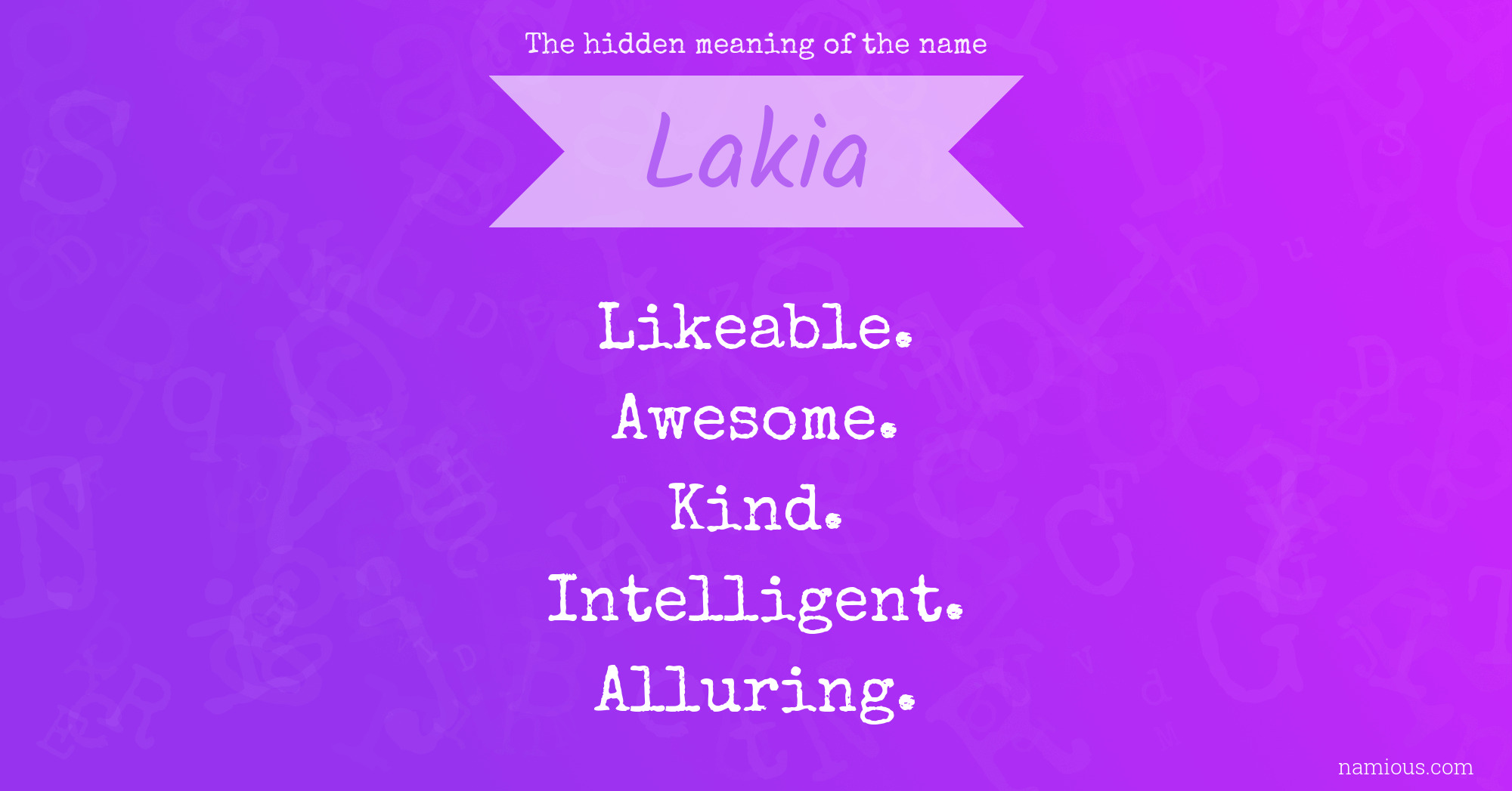 The hidden meaning of the name Lakia