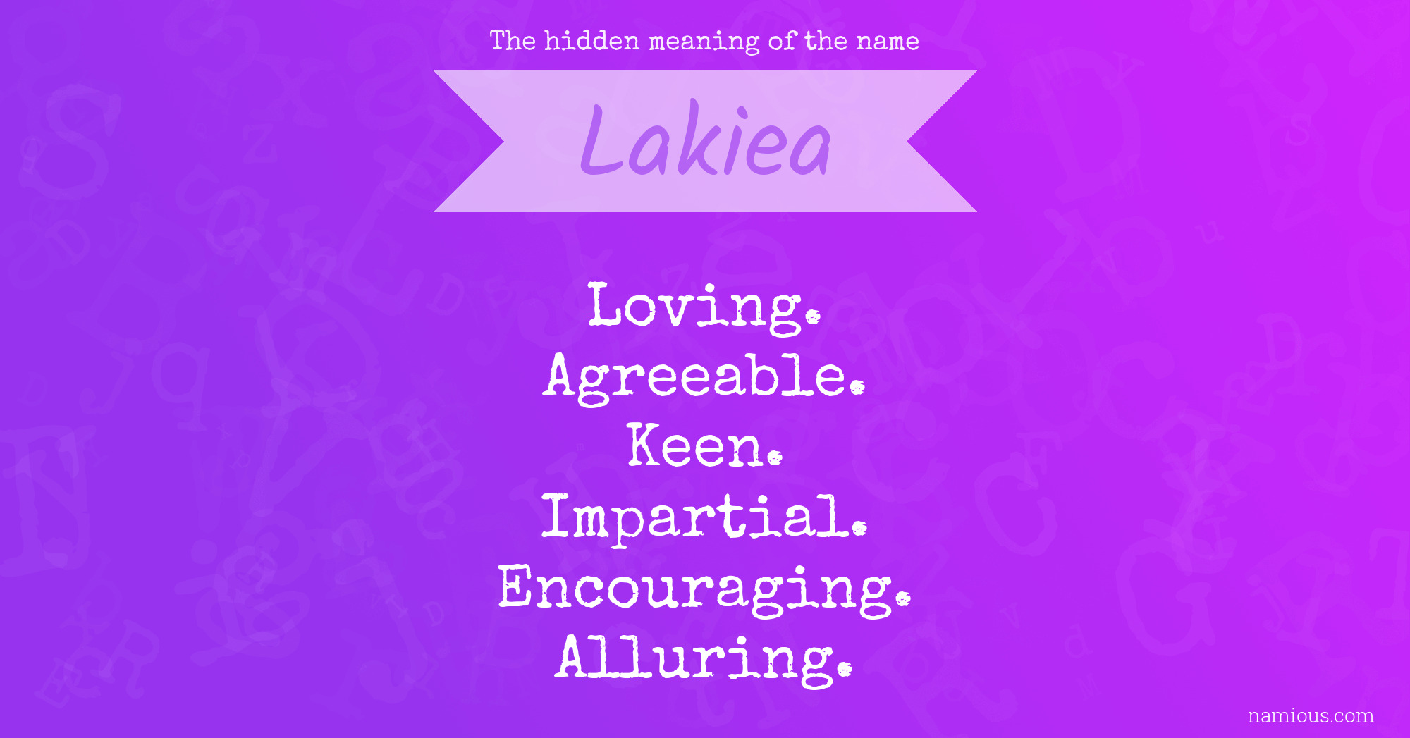 The hidden meaning of the name Lakiea