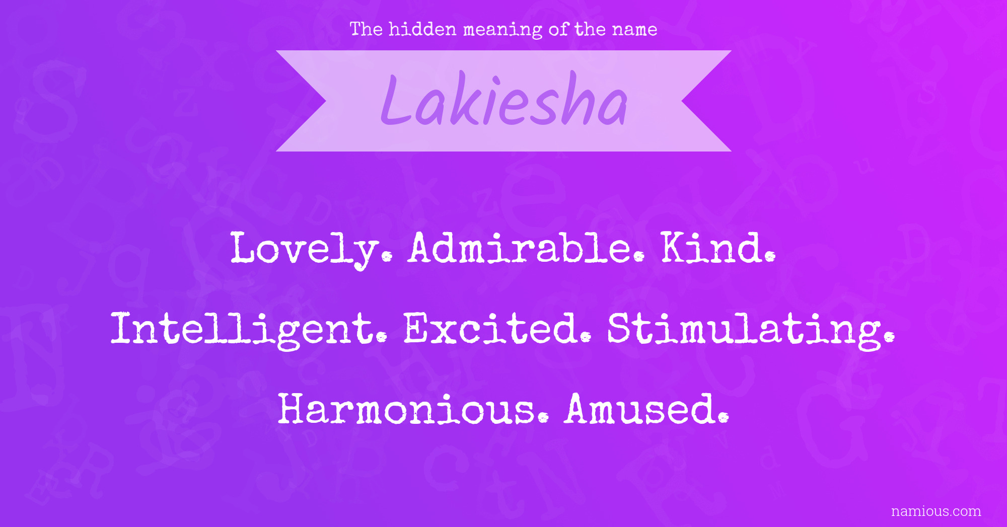 The hidden meaning of the name Lakiesha