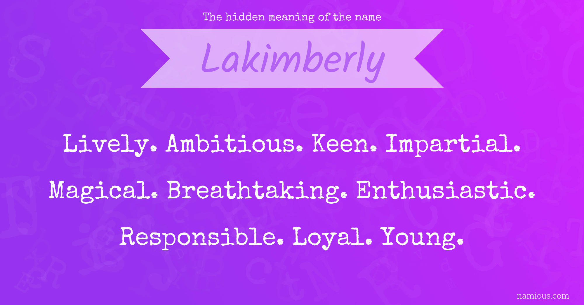 The hidden meaning of the name Lakimberly