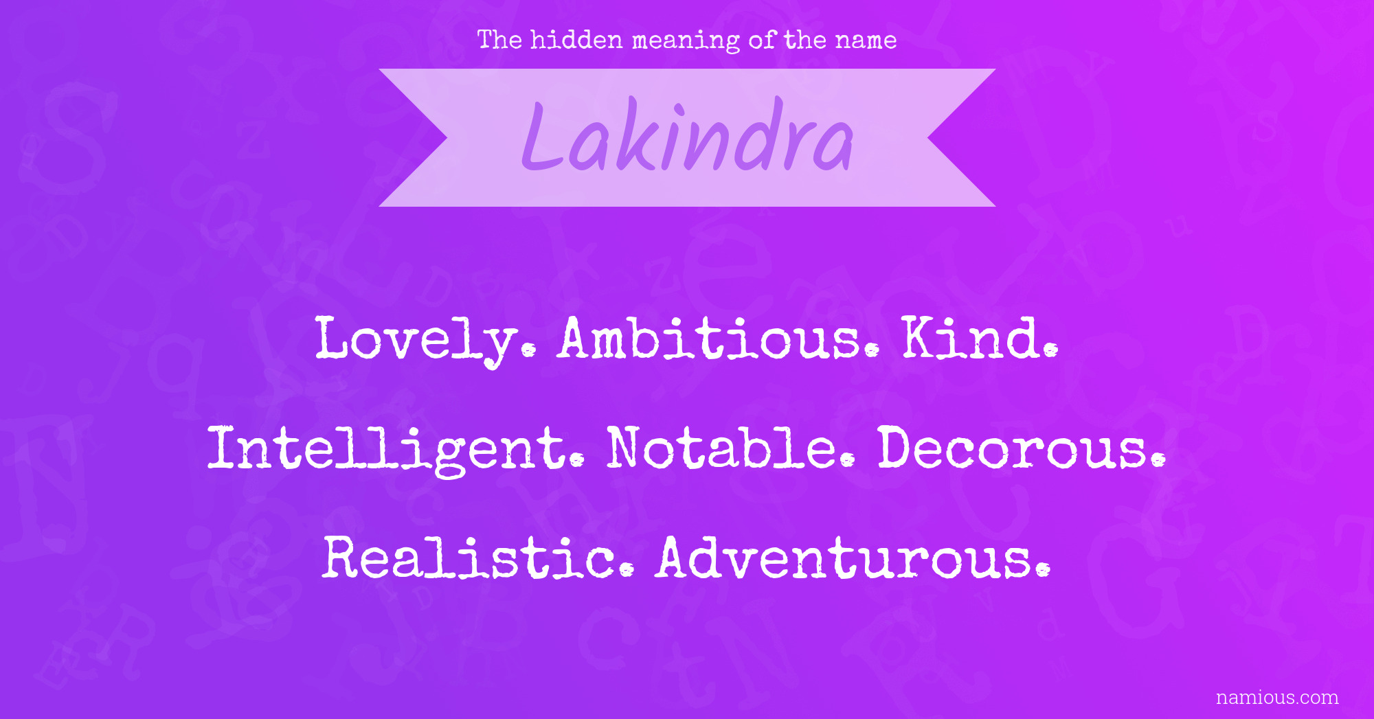 The hidden meaning of the name Lakindra