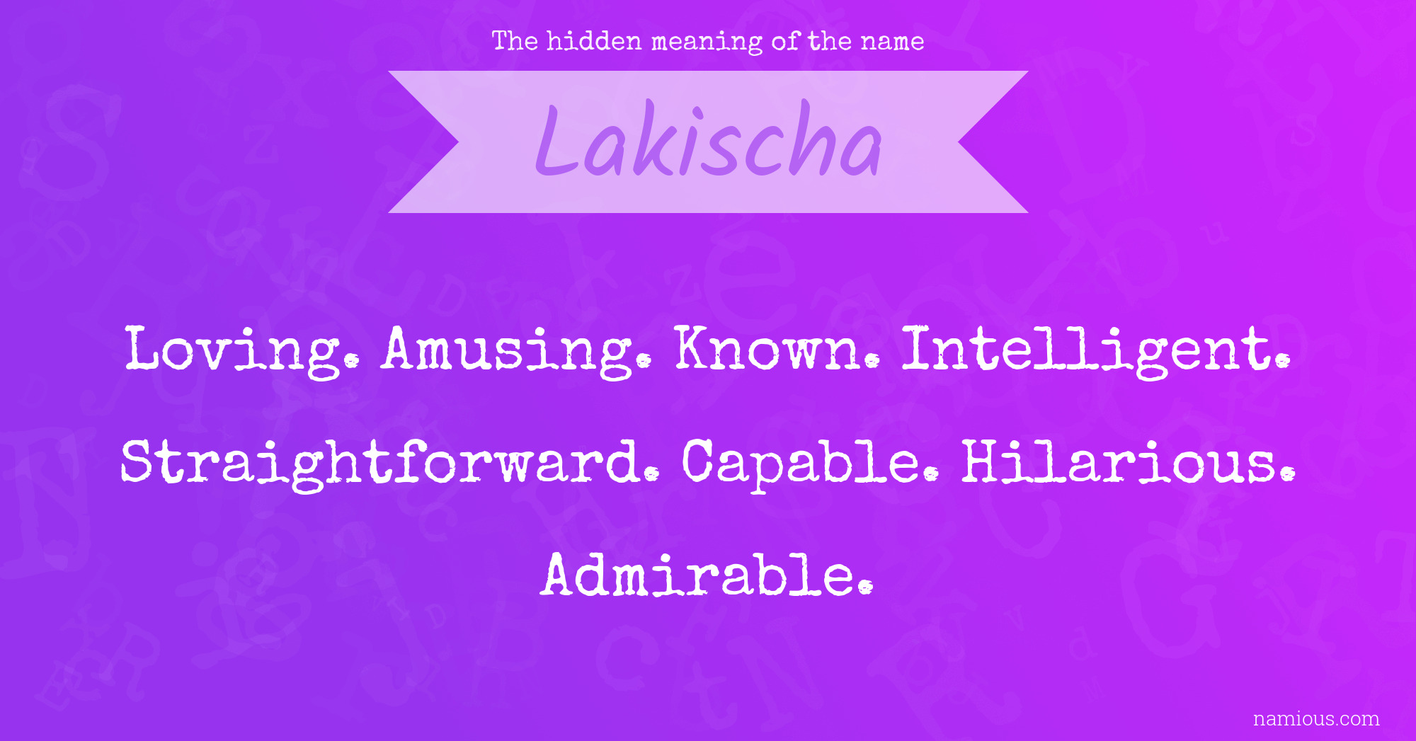 The hidden meaning of the name Lakischa