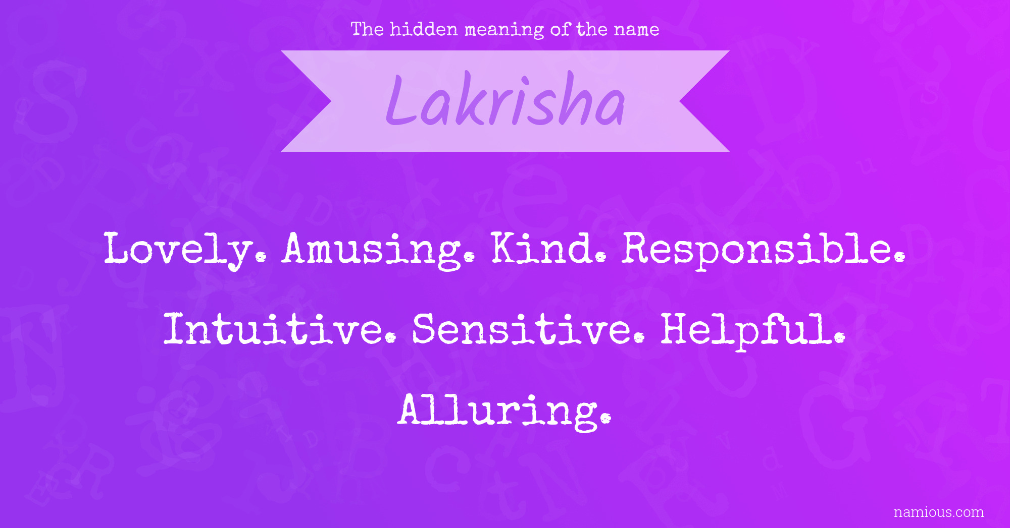 The hidden meaning of the name Lakrisha