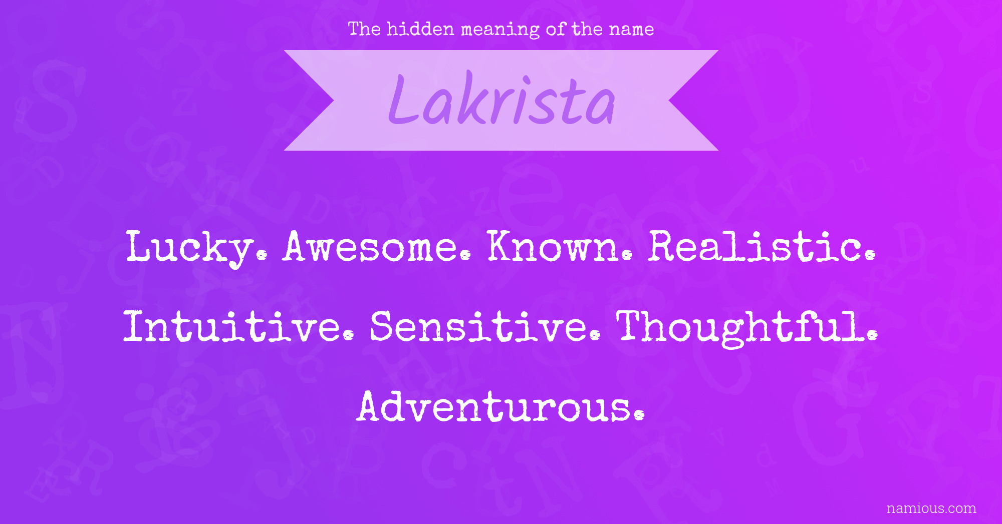 The hidden meaning of the name Lakrista