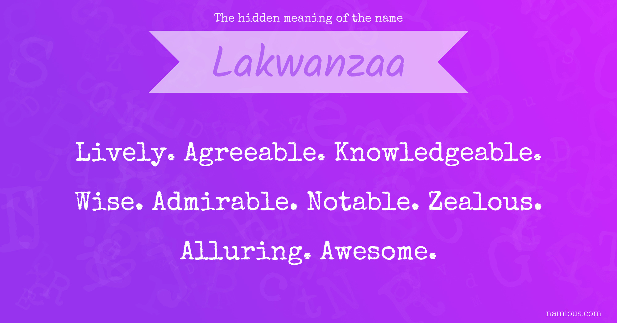 The hidden meaning of the name Lakwanzaa