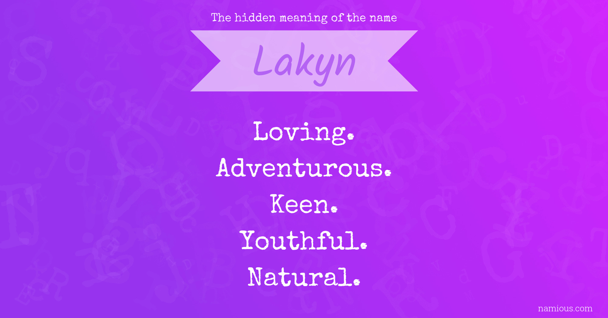 The hidden meaning of the name Lakyn