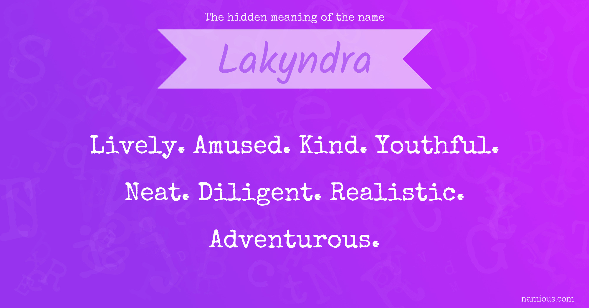 The hidden meaning of the name Lakyndra