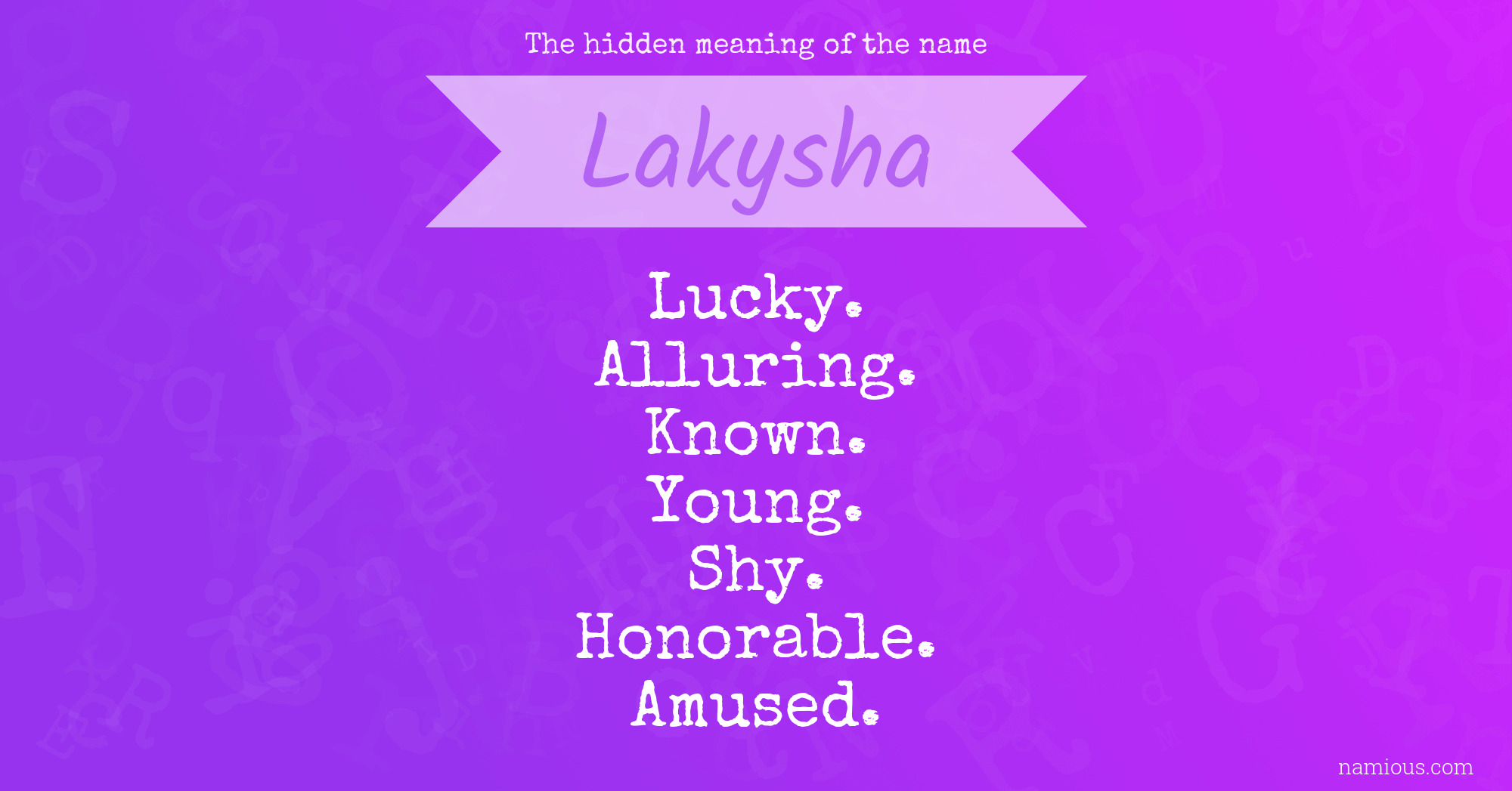 The hidden meaning of the name Lakysha