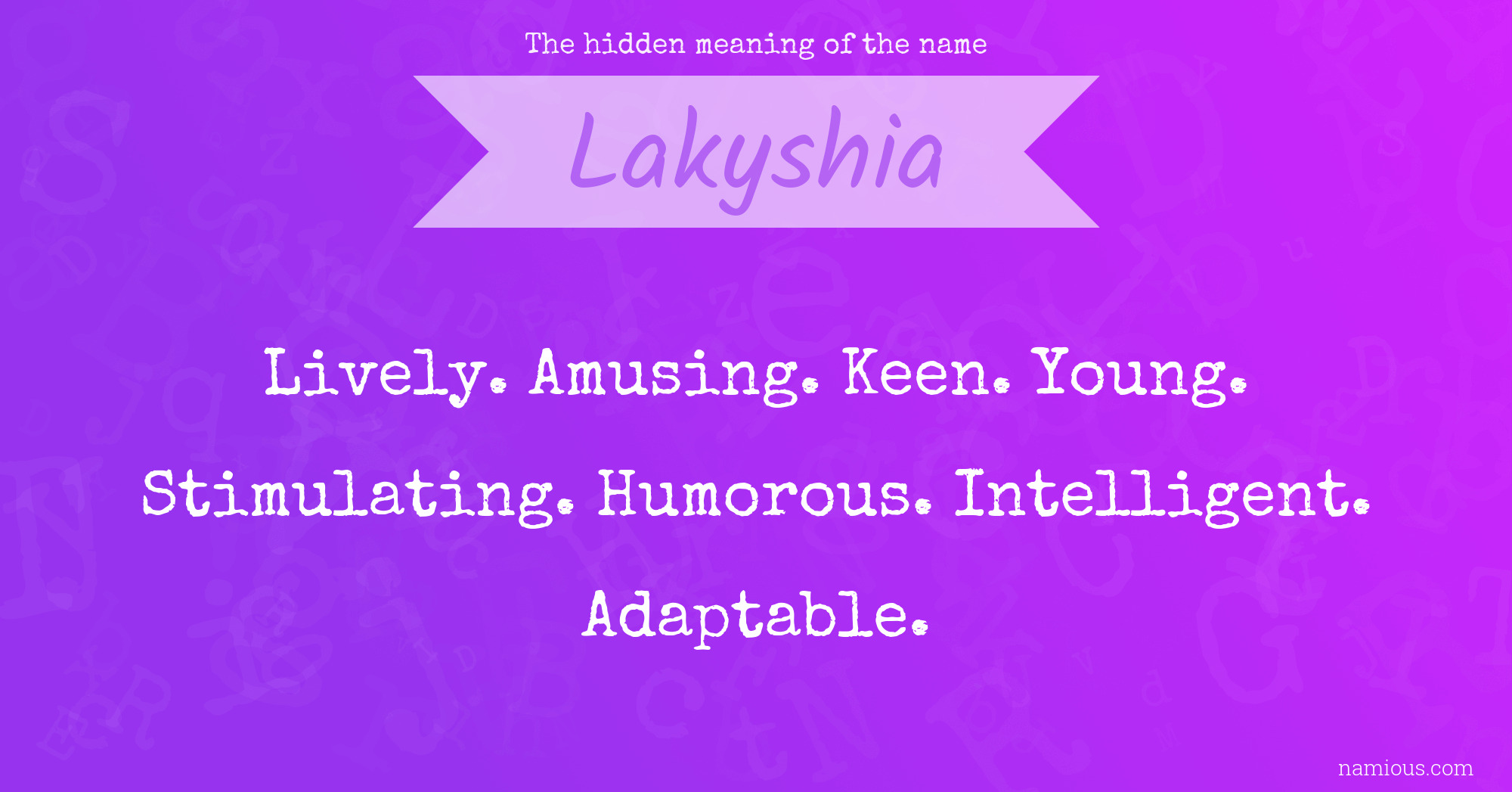 The hidden meaning of the name Lakyshia