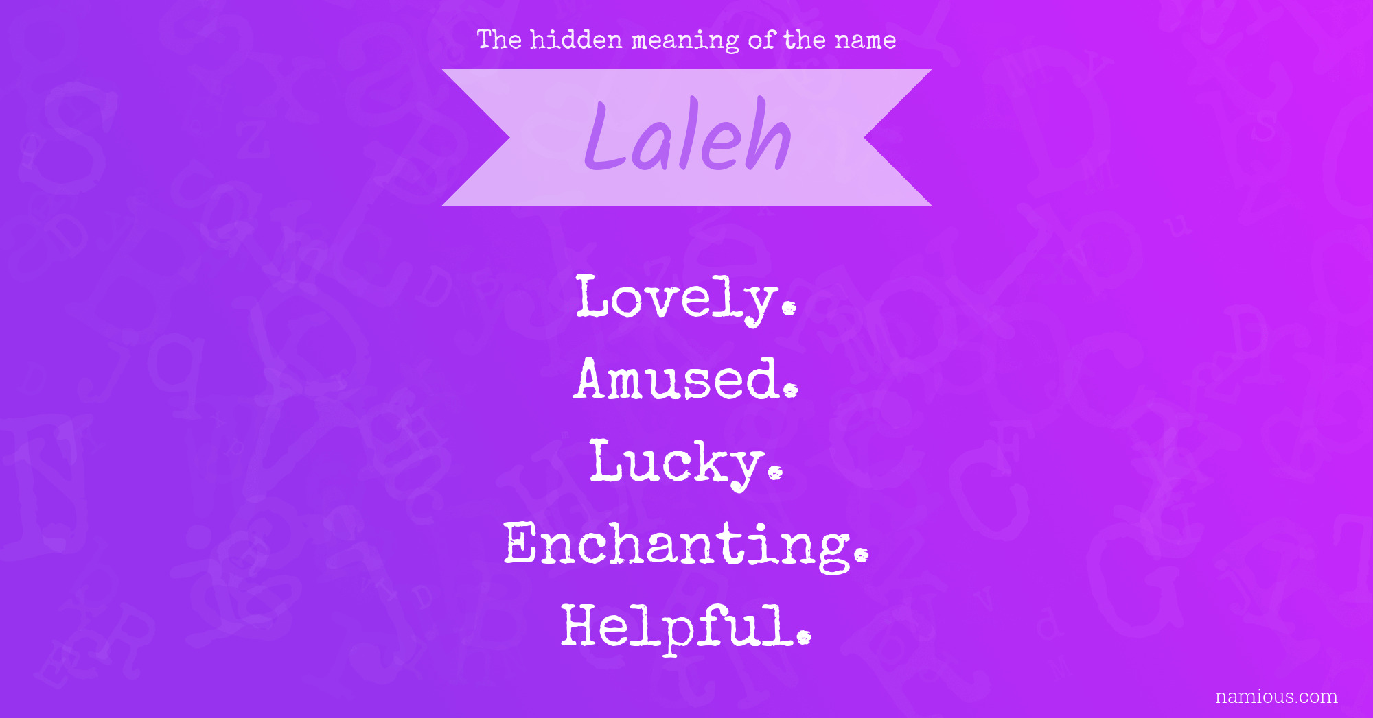 The hidden meaning of the name Laleh