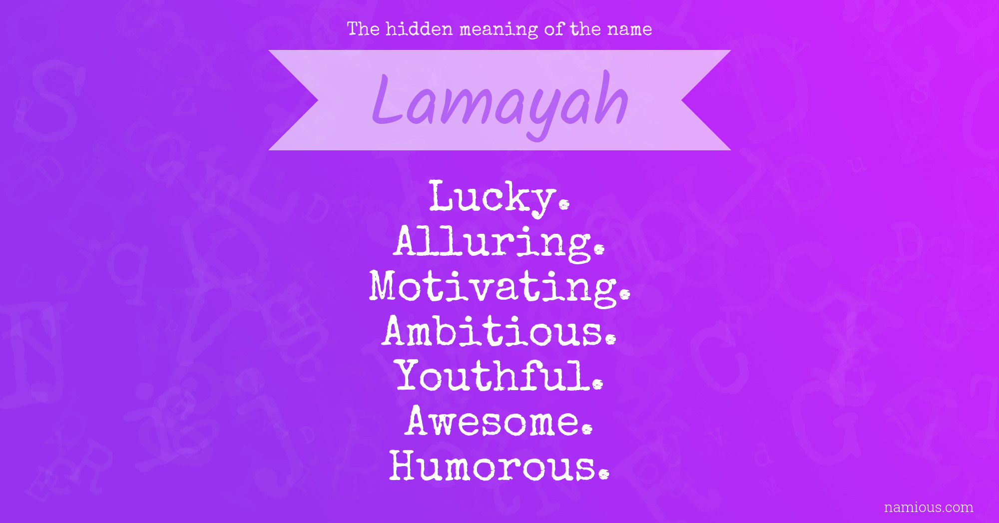 The hidden meaning of the name Lamayah