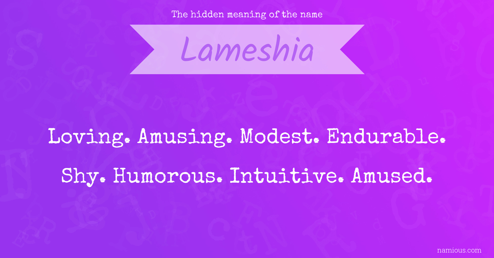 The hidden meaning of the name Lameshia