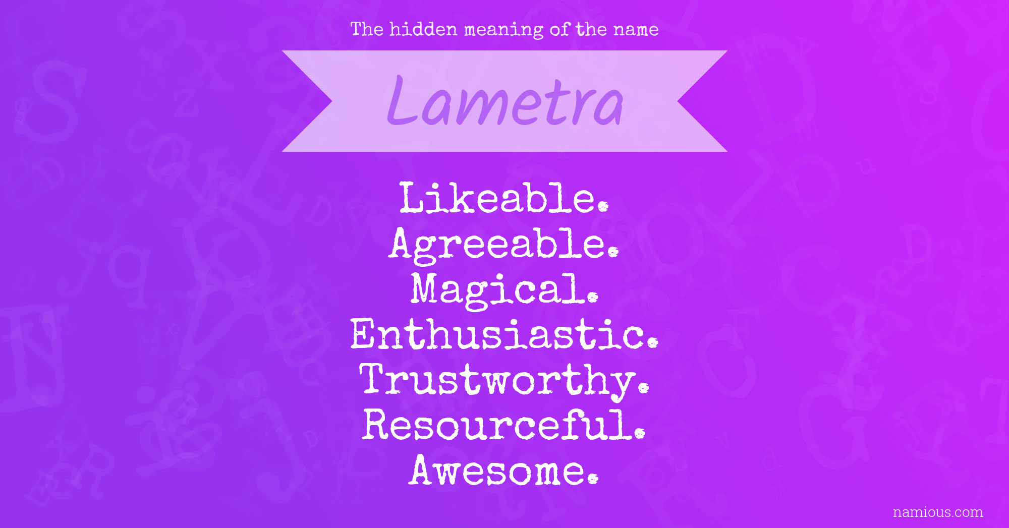 The hidden meaning of the name Lametra