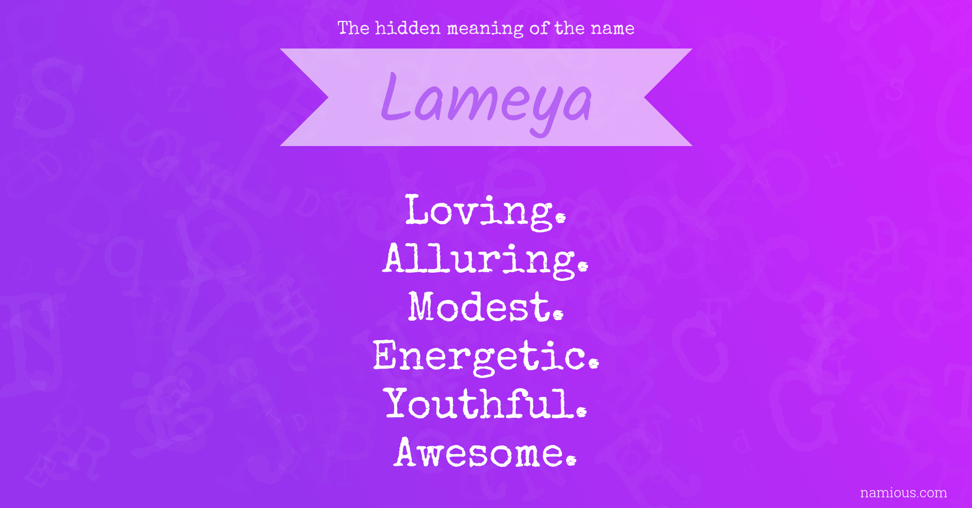 The hidden meaning of the name Lameya