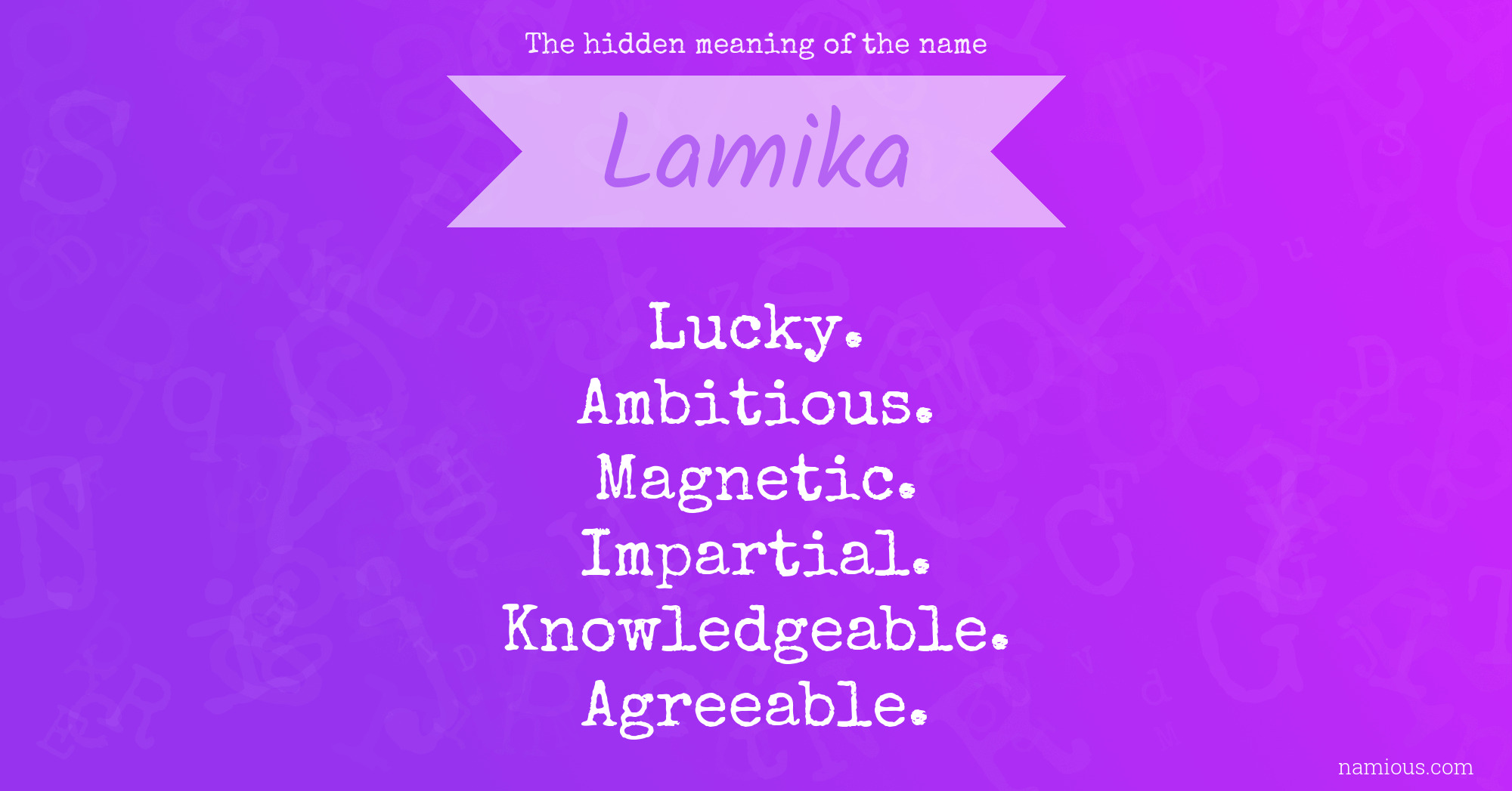 The hidden meaning of the name Lamika