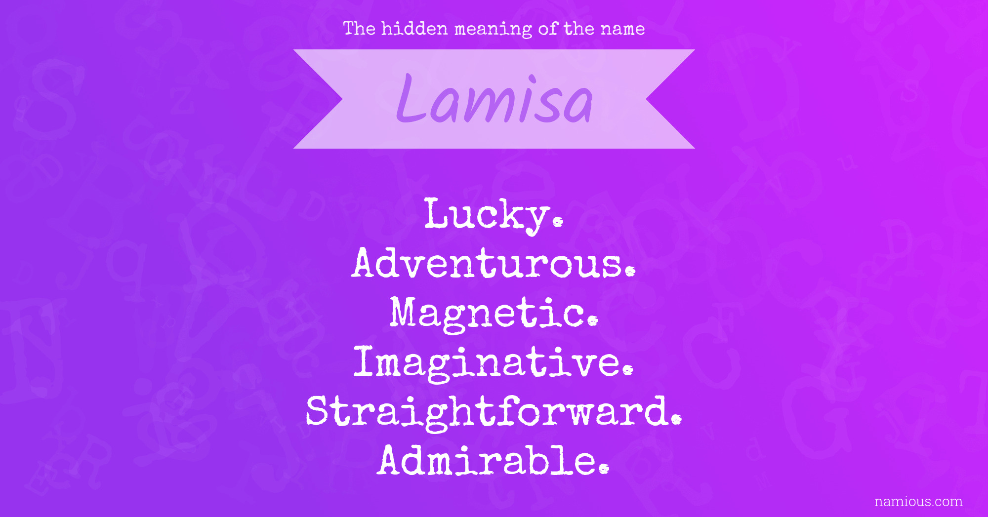 The hidden meaning of the name Lamisa