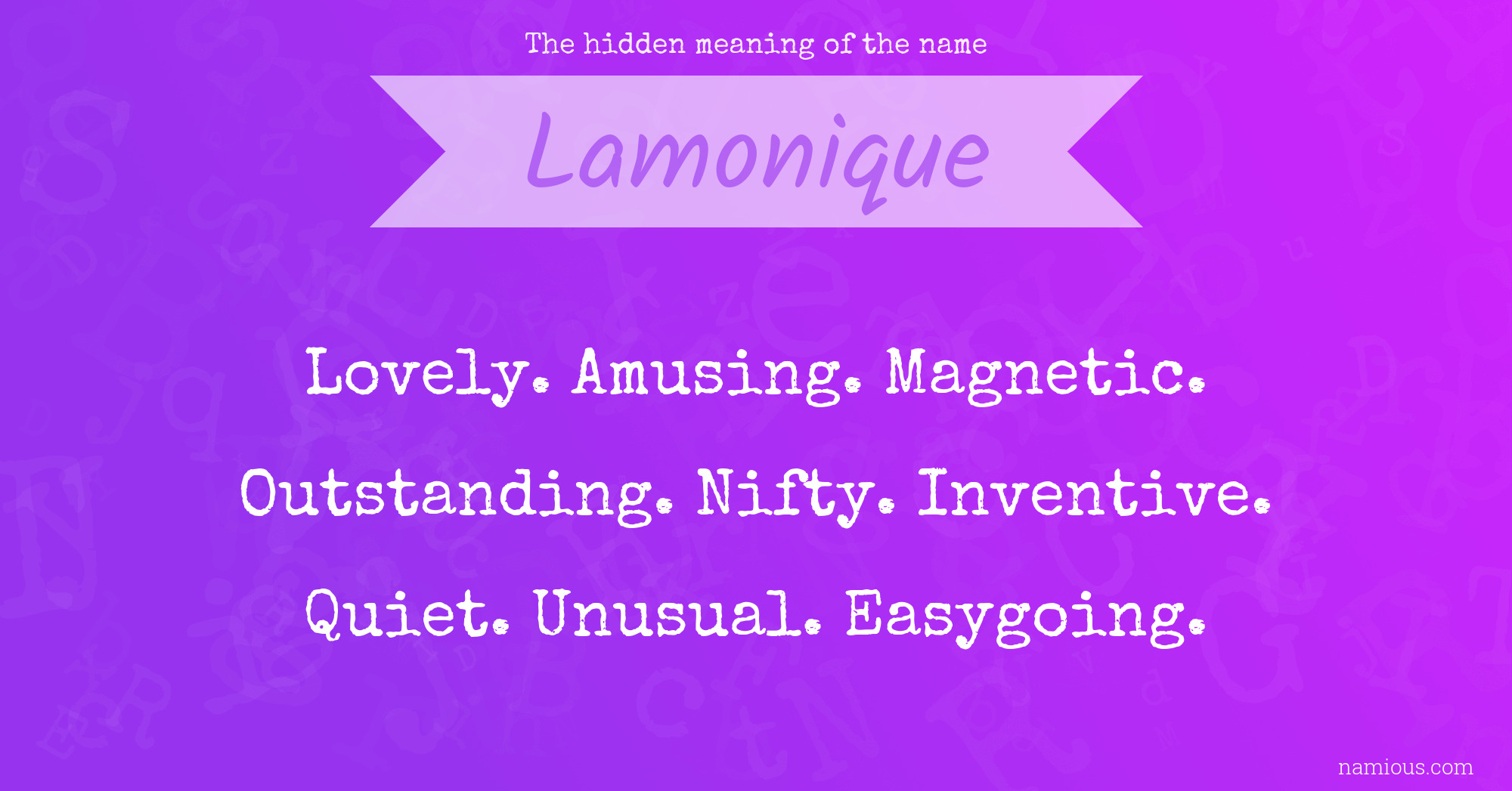 The hidden meaning of the name Lamonique